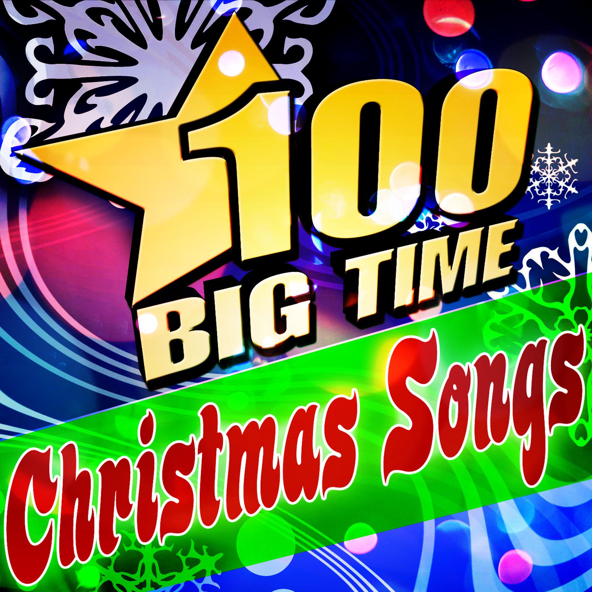 Постер альбома 100 Big Time Christmas Songs