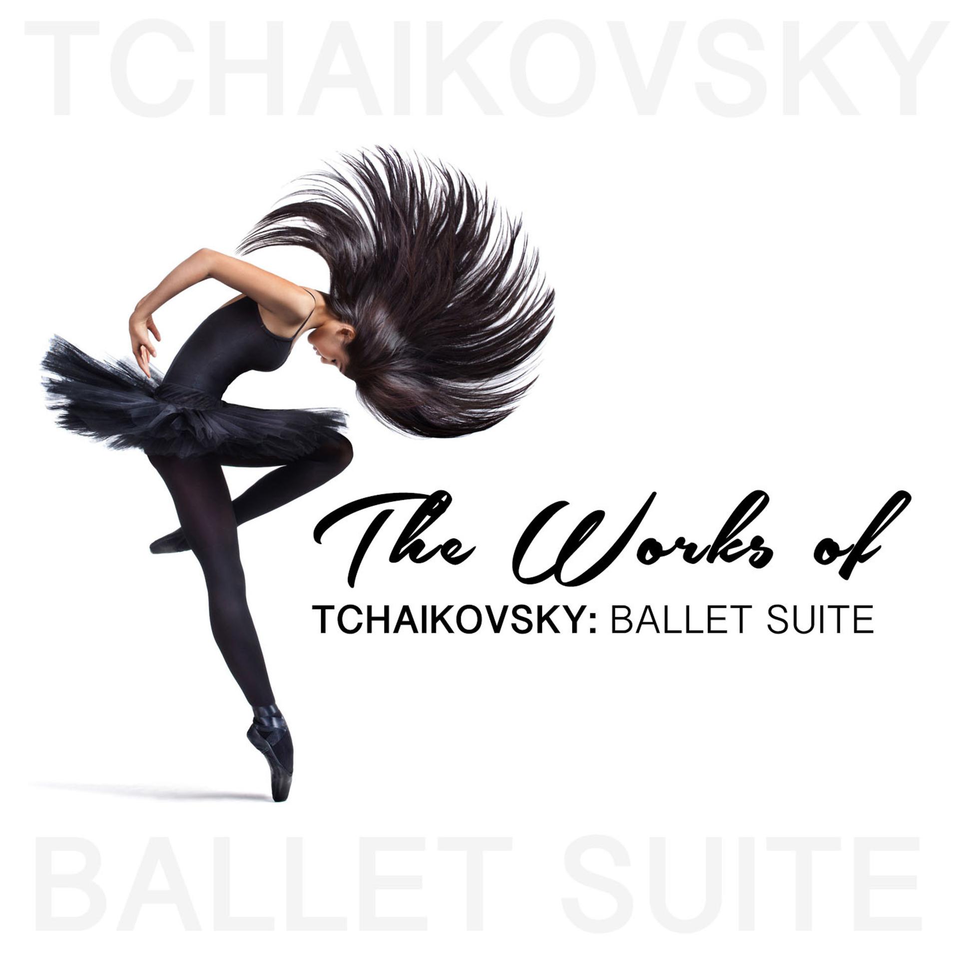 Постер альбома The Works of Tchaikovsky: Ballet Suite