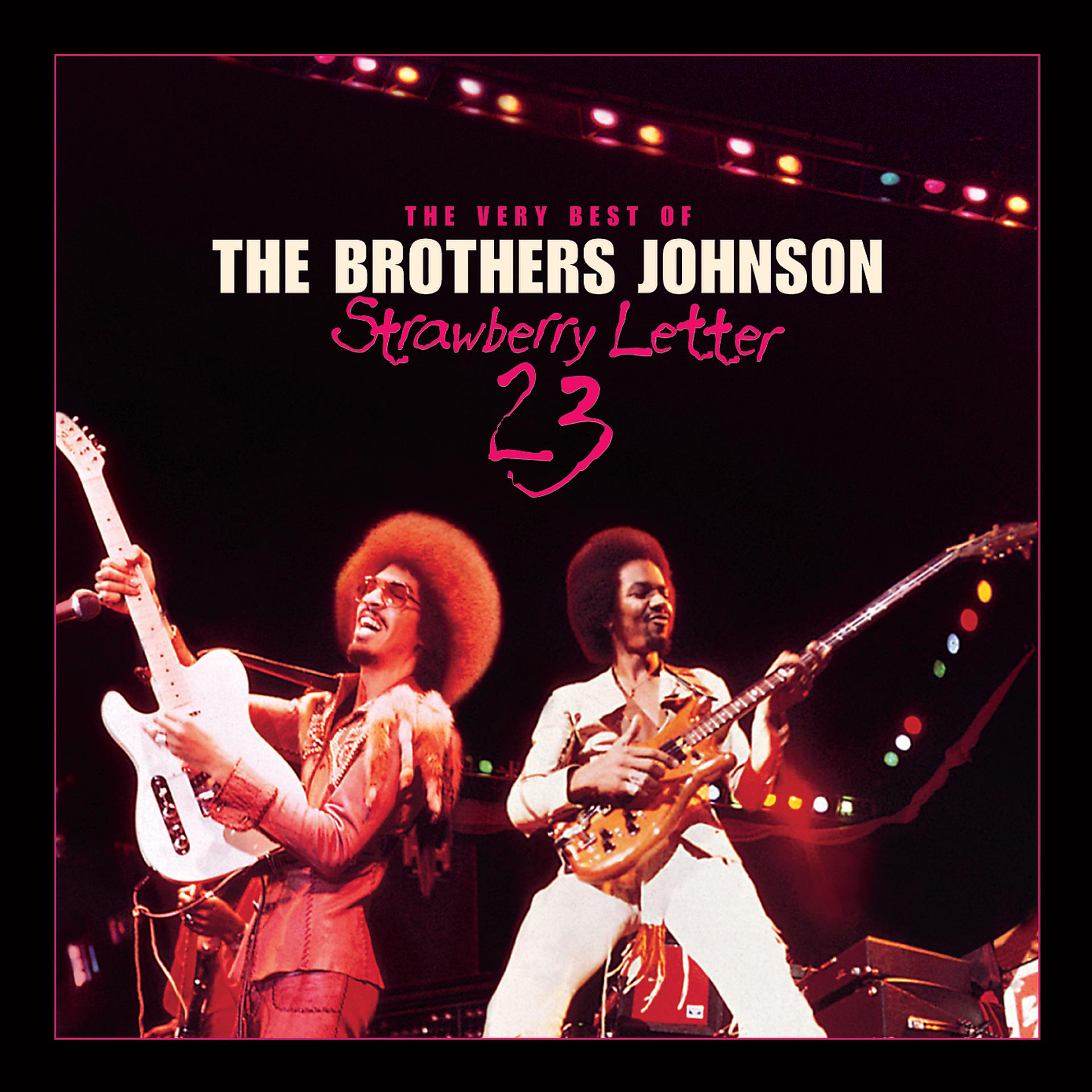 Постер альбома Strawberry Letter 23/The Very Best Of The Brothers Johnson