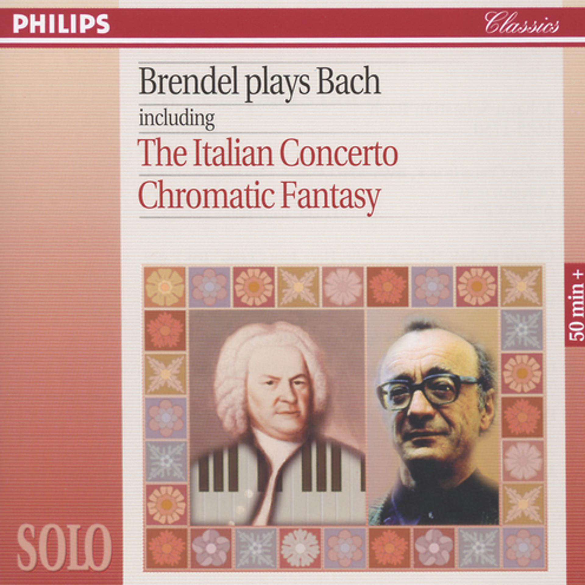 Постер альбома Brendel Plays Bach including The Italian Concerto & Chromatic Fantasy