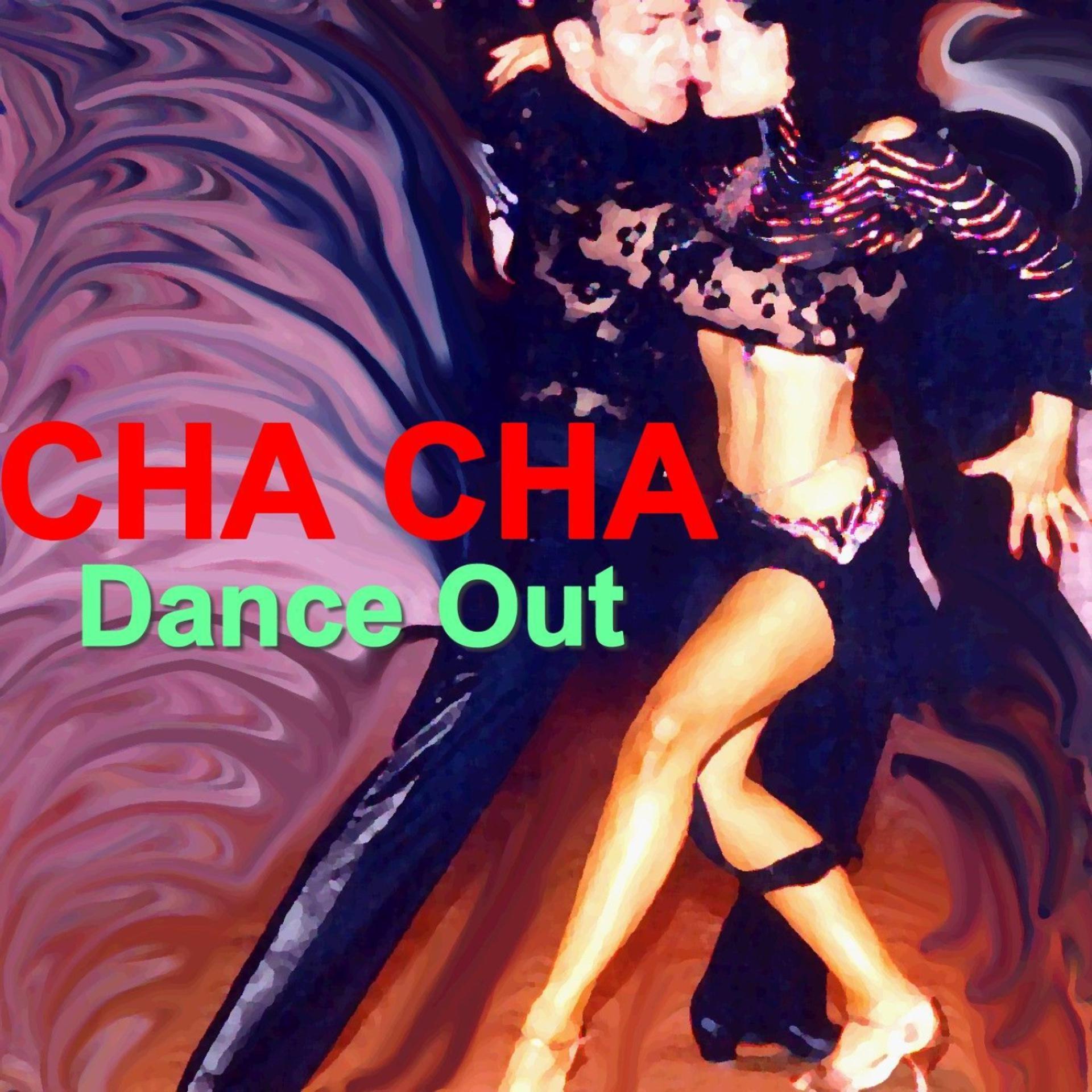 Постер альбома Cha Cha Dance Out