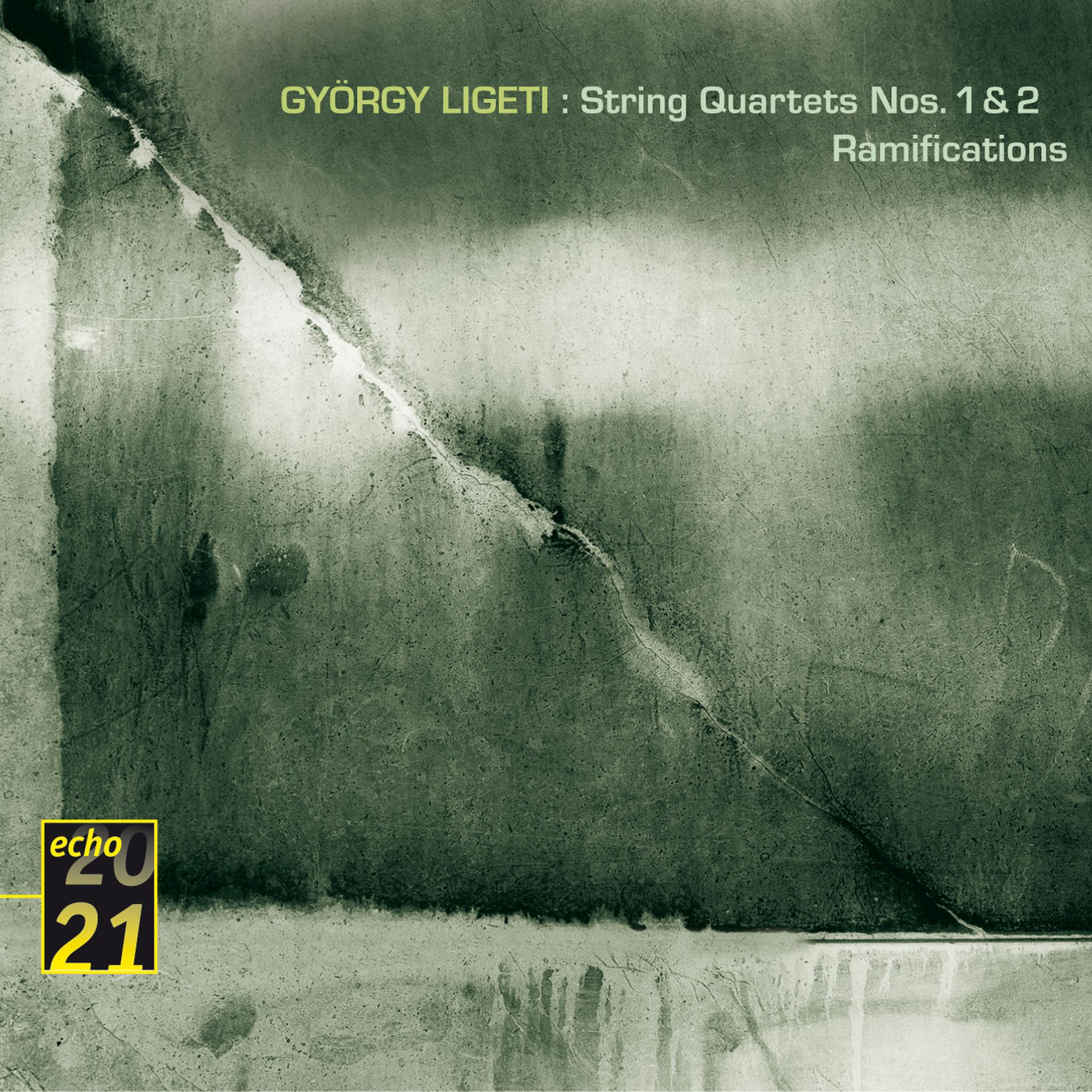 Постер альбома Ligeti: String Quartets / Ramifications etc
