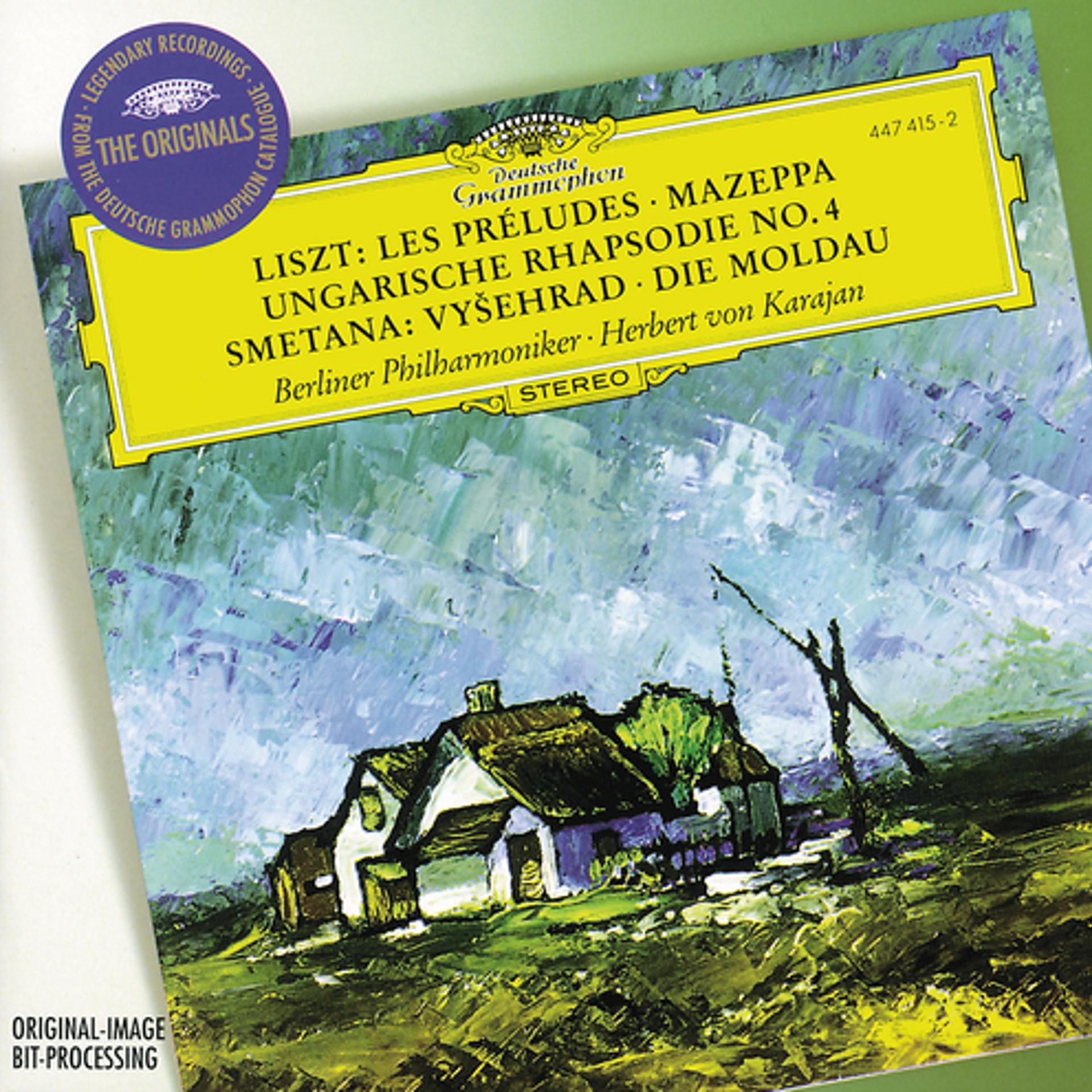 Постер альбома Smetana: The Moldau; Vysehrad / Liszt: Les Préludes; Mazeppa; Hungarian Rhapsody No.4