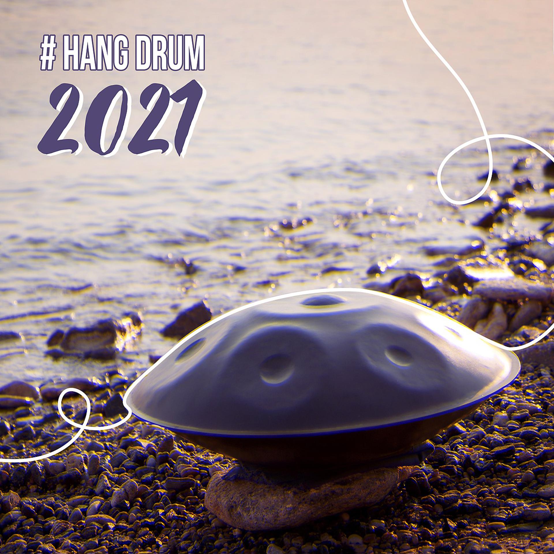 Постер альбома # Hang Drum 2021