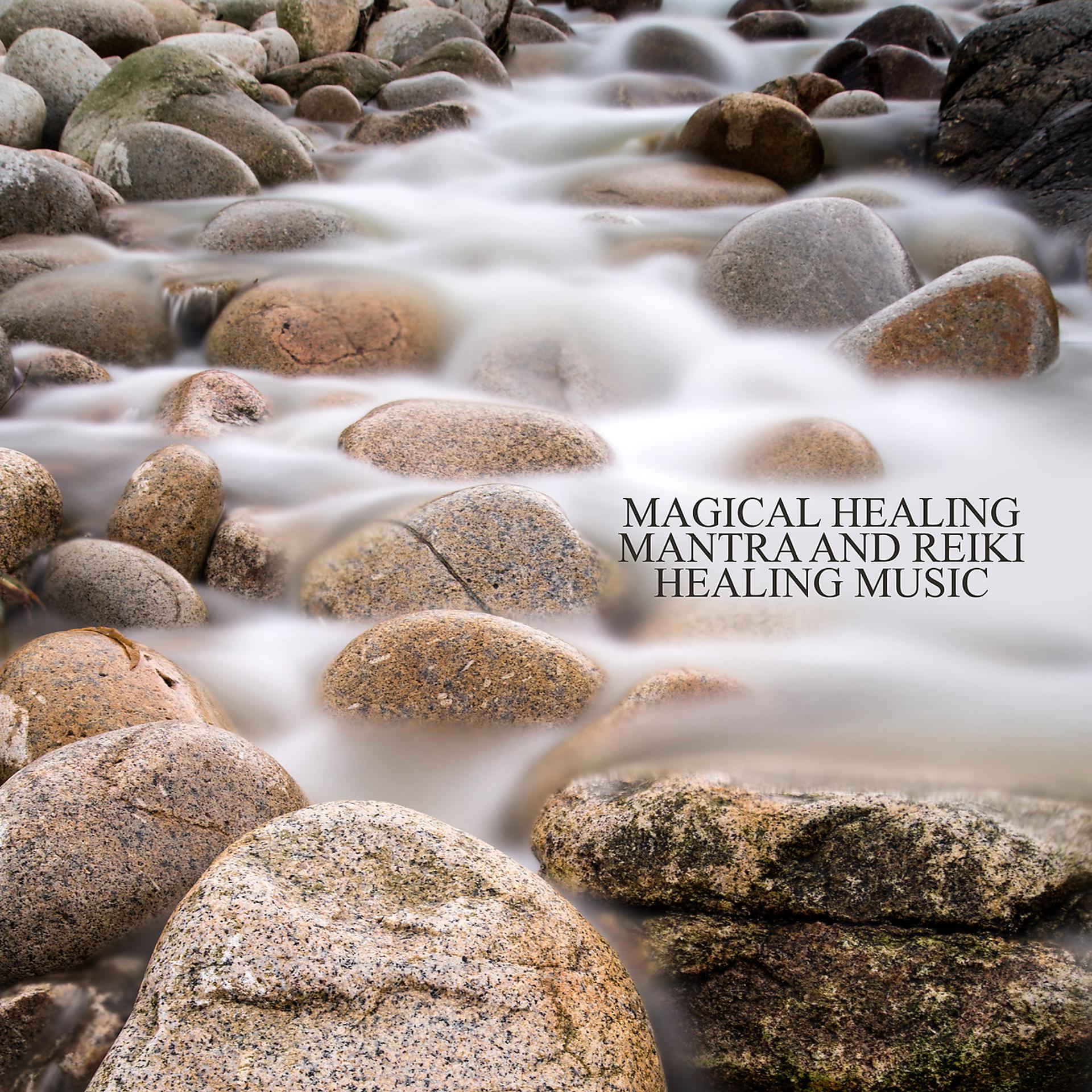 Постер альбома Magical Healing Mantra and Reiki Healing Music