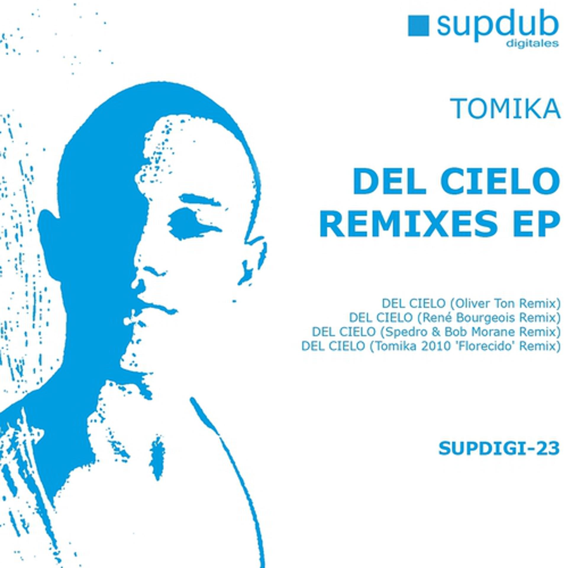Постер альбома Del Cielo Remixes EP