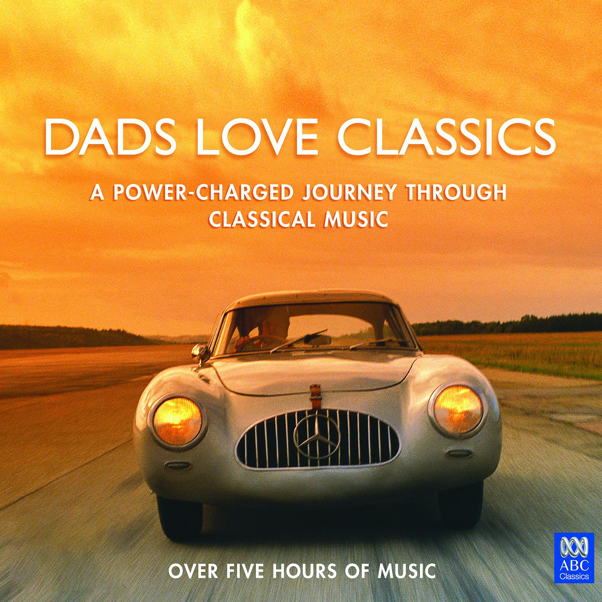 Постер альбома Dads Love Classics