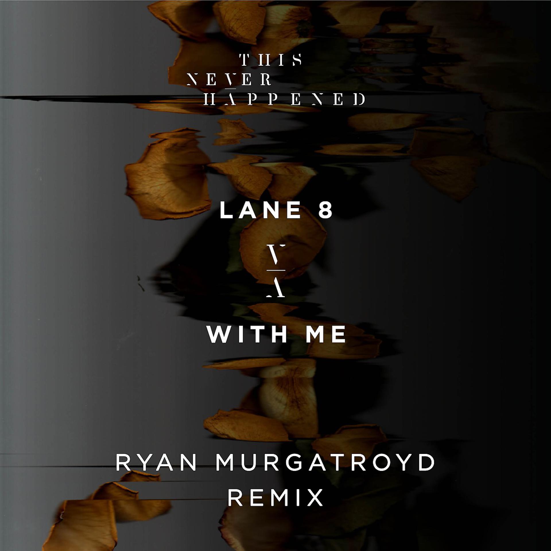 Постер альбома With Me (Ryan Murgatroyd Remix)
