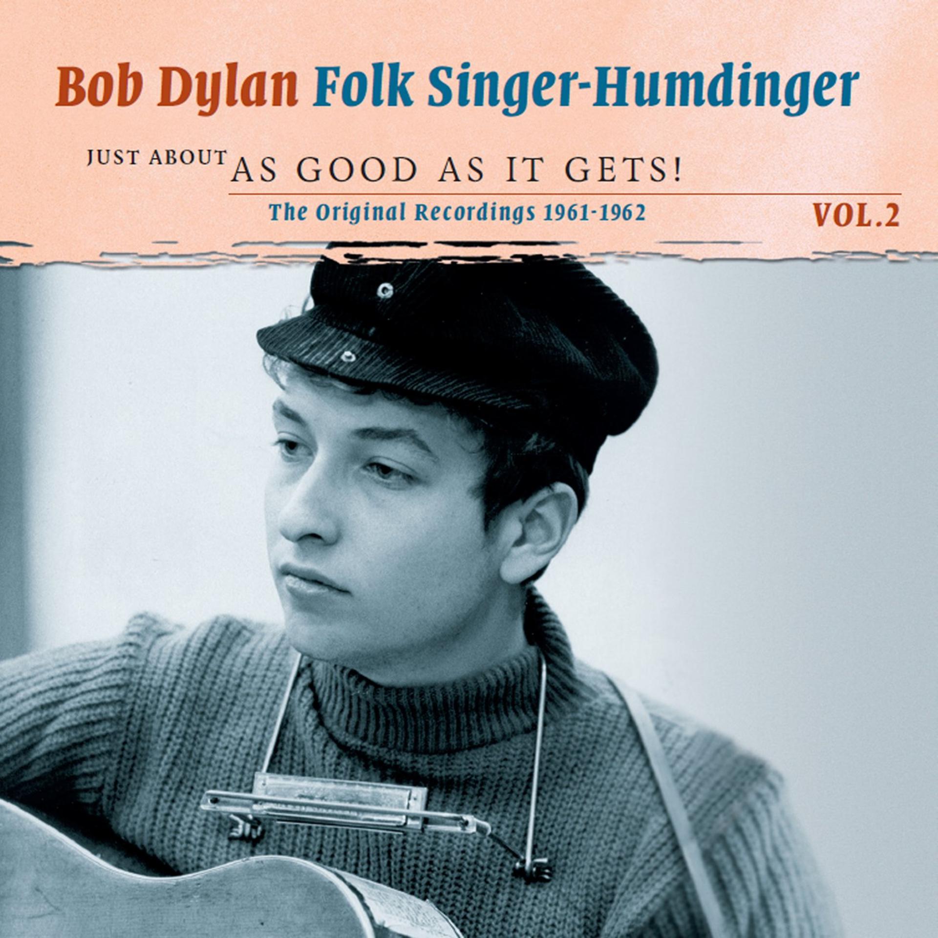 Постер альбома Folk Singer-Humdinger, Vol. 2: Just About as Good as It Gets!