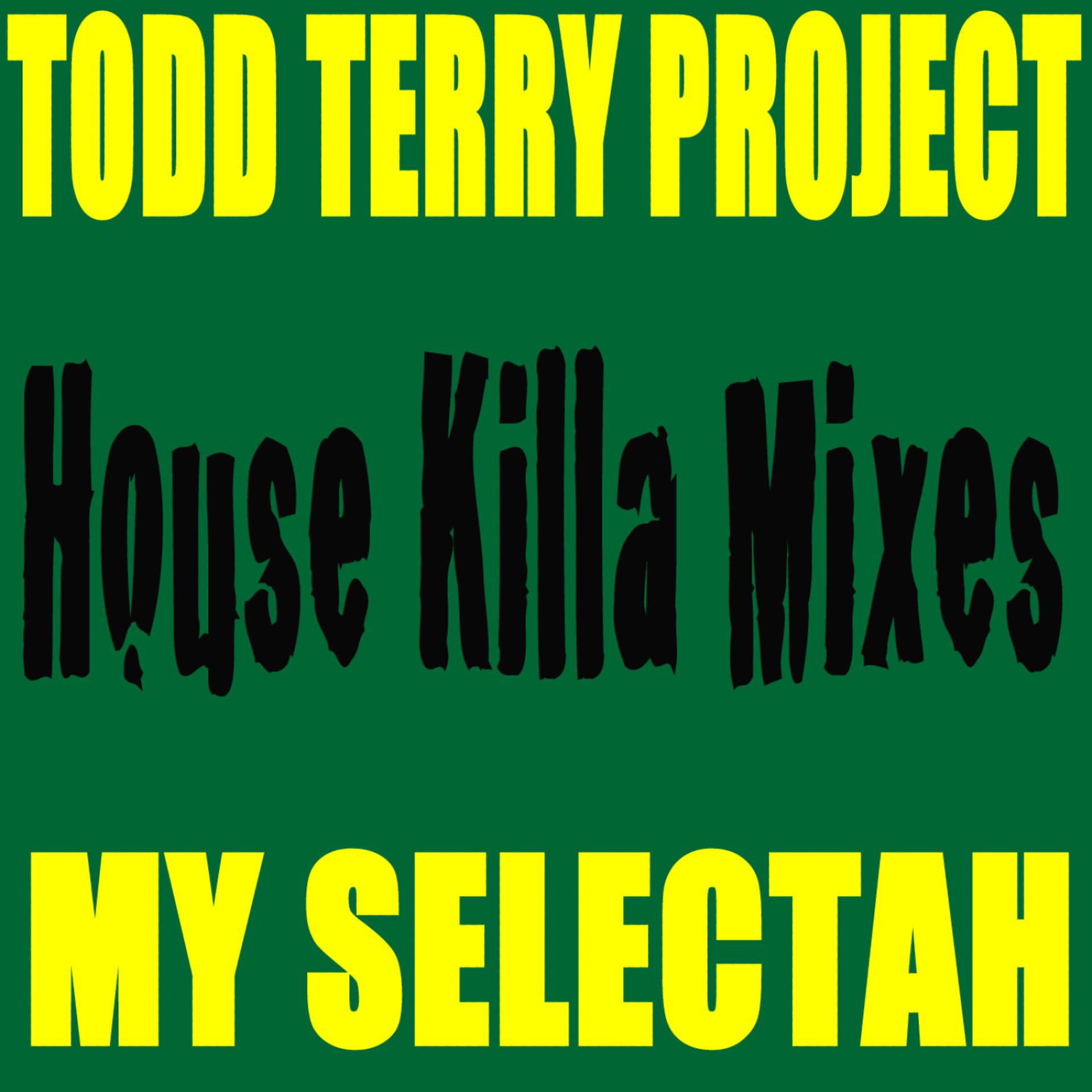 Постер альбома My Selectah - House Killa Mixes