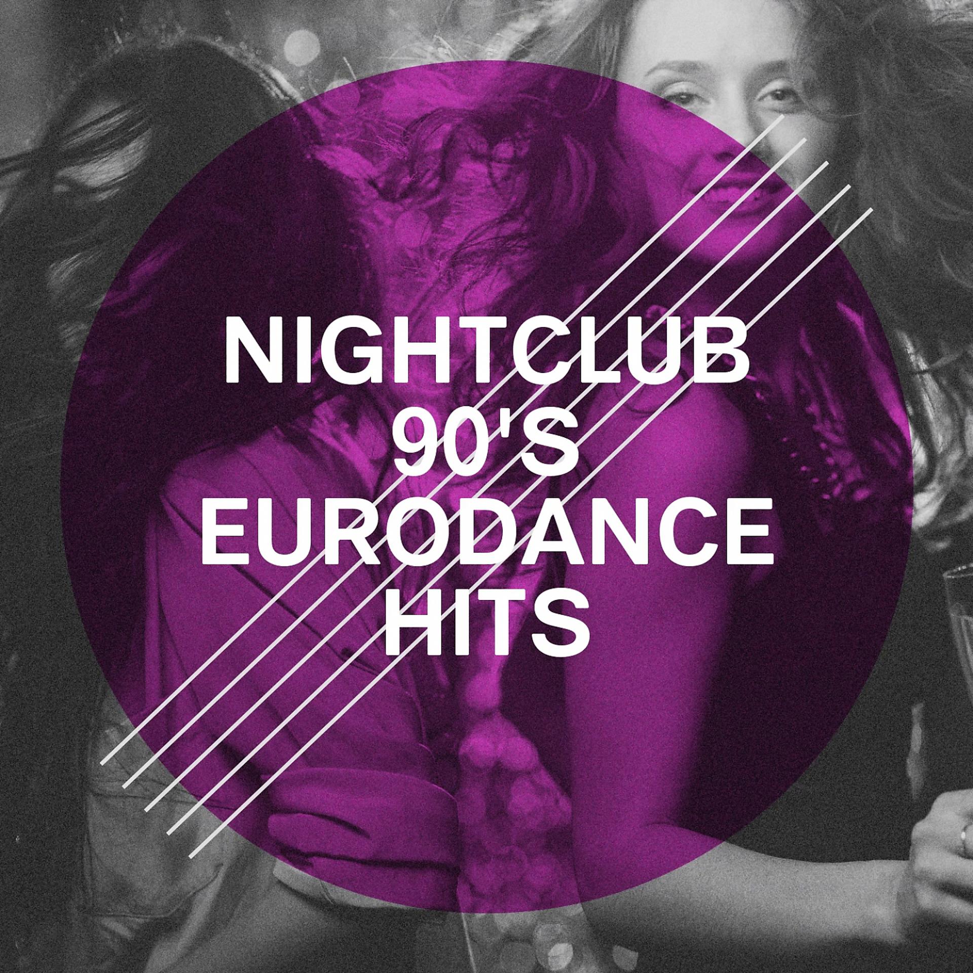 Постер альбома Nightclub 90's Eurodance Hits
