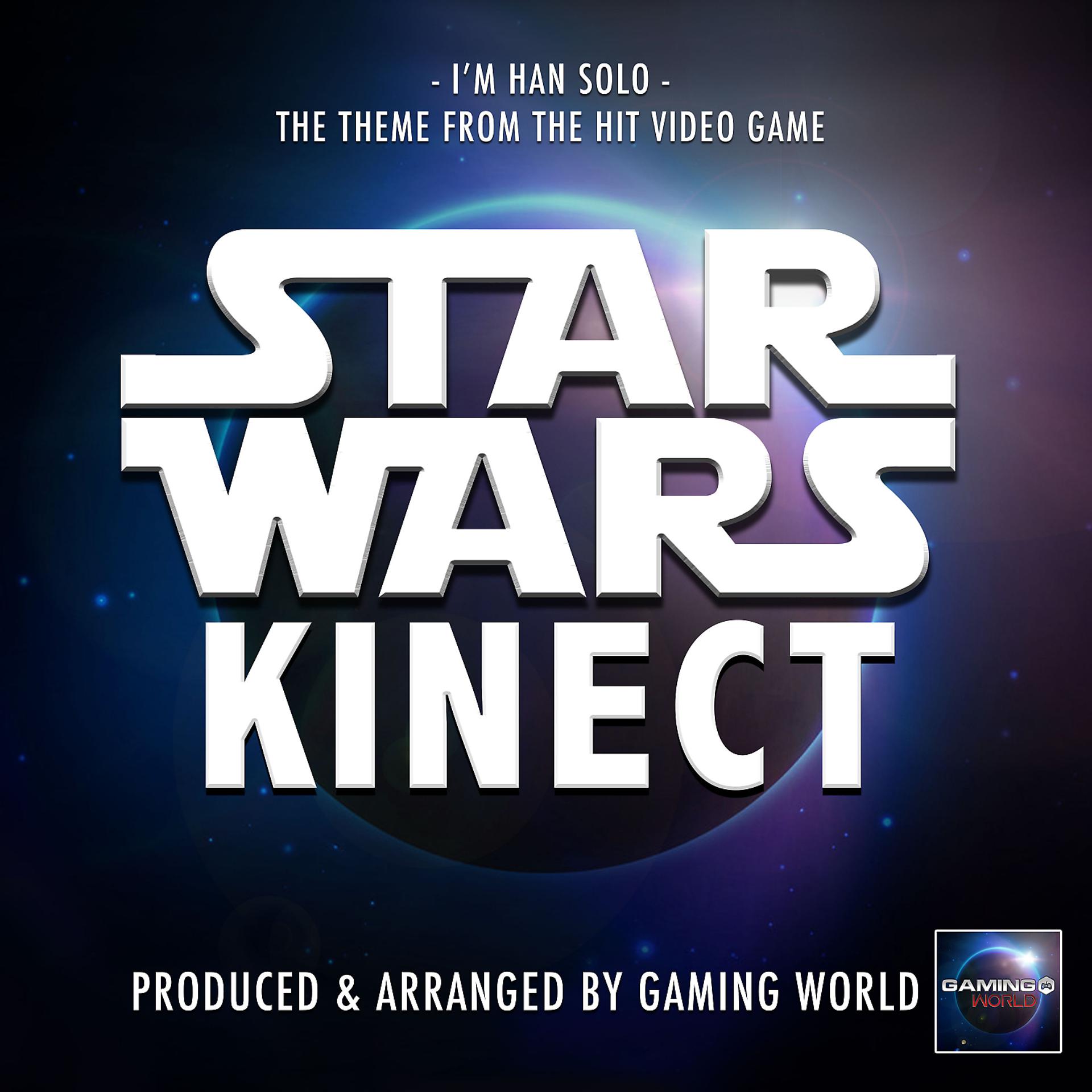 Постер альбома I'm Han Solo (From "Star Wars Kinect")