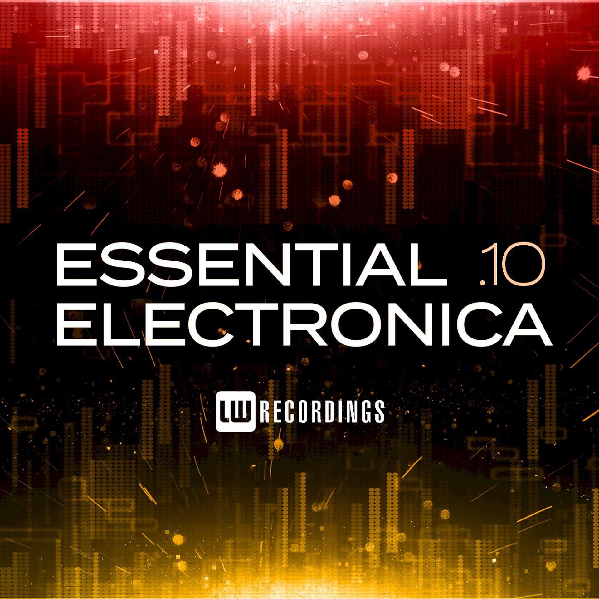 Постер альбома Essential Electronica, Vol. 10