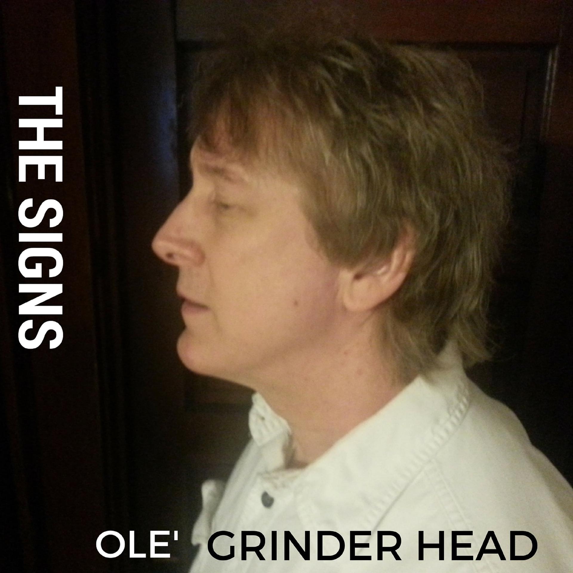 Постер альбома Ole' Grinder Head