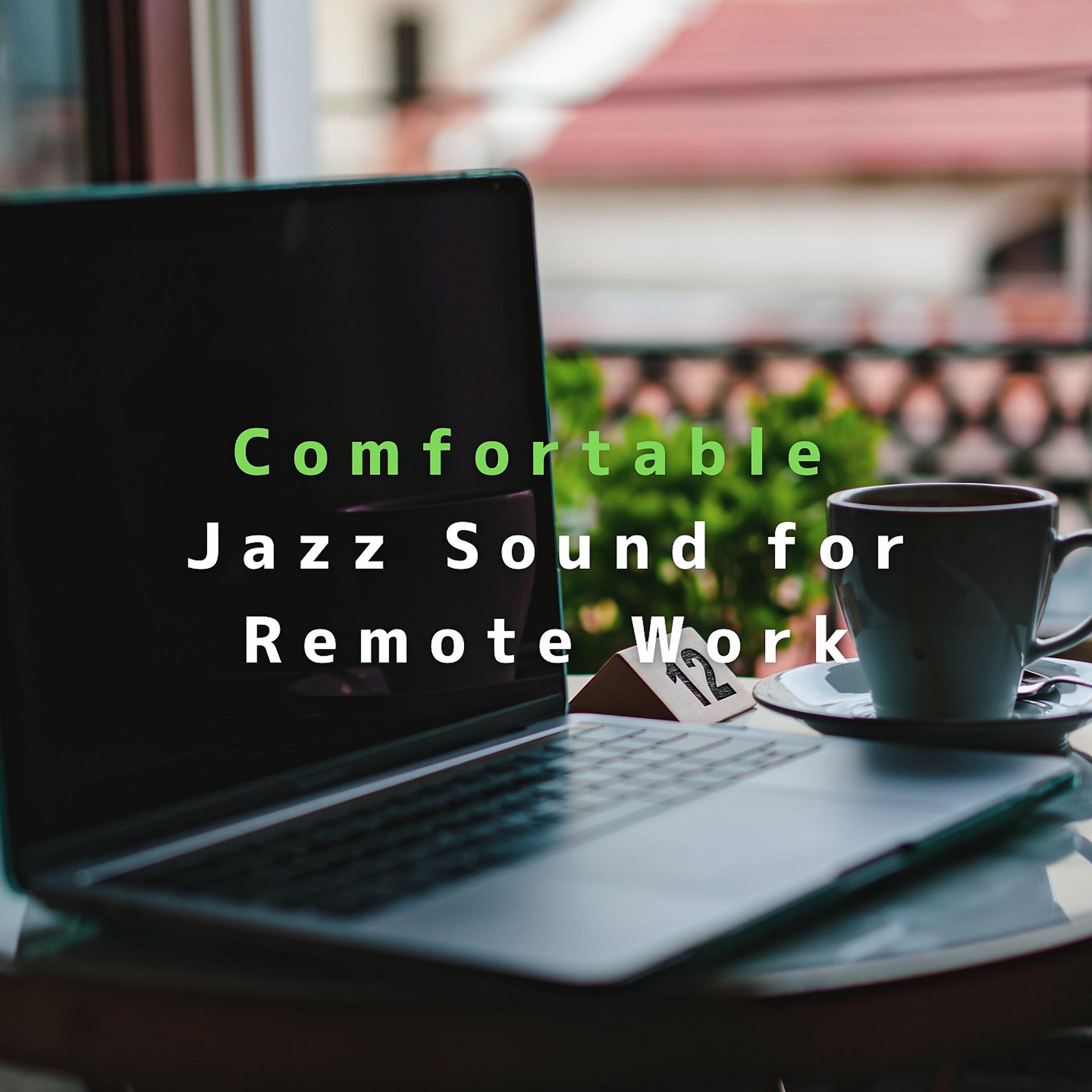 Постер альбома Comfortable Jazz Sound for Remote Work