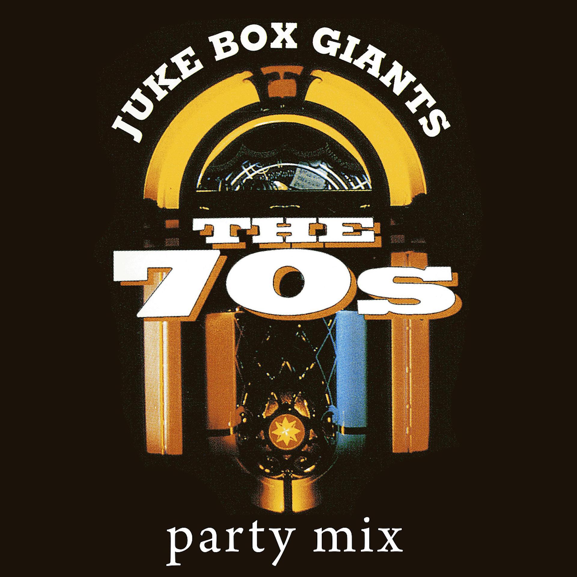 Постер альбома 70's Juke Box Giants - Party Mix