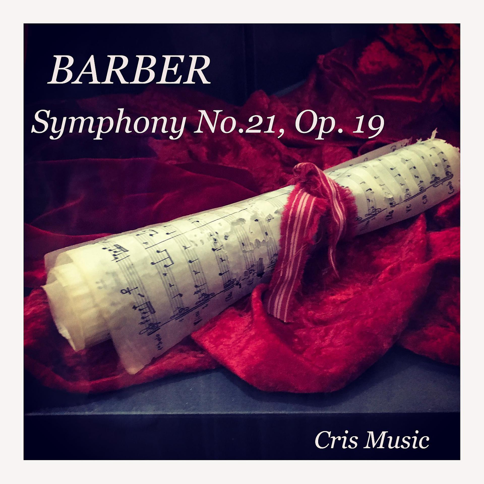 Постер альбома Barber: Symphony No.21, Op.19