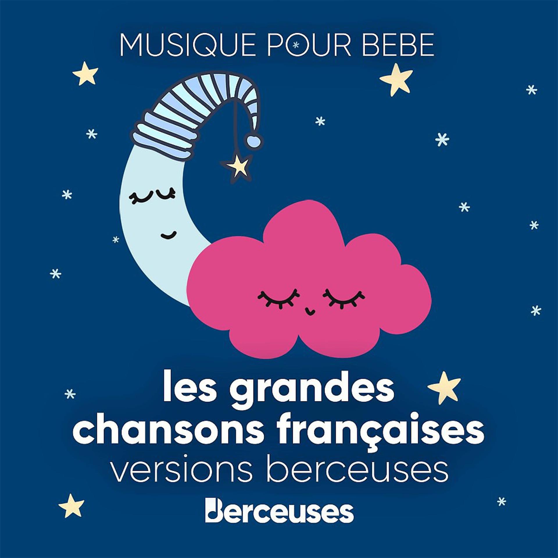 Постер альбома Berceuses: Les grandes chansons françaises
