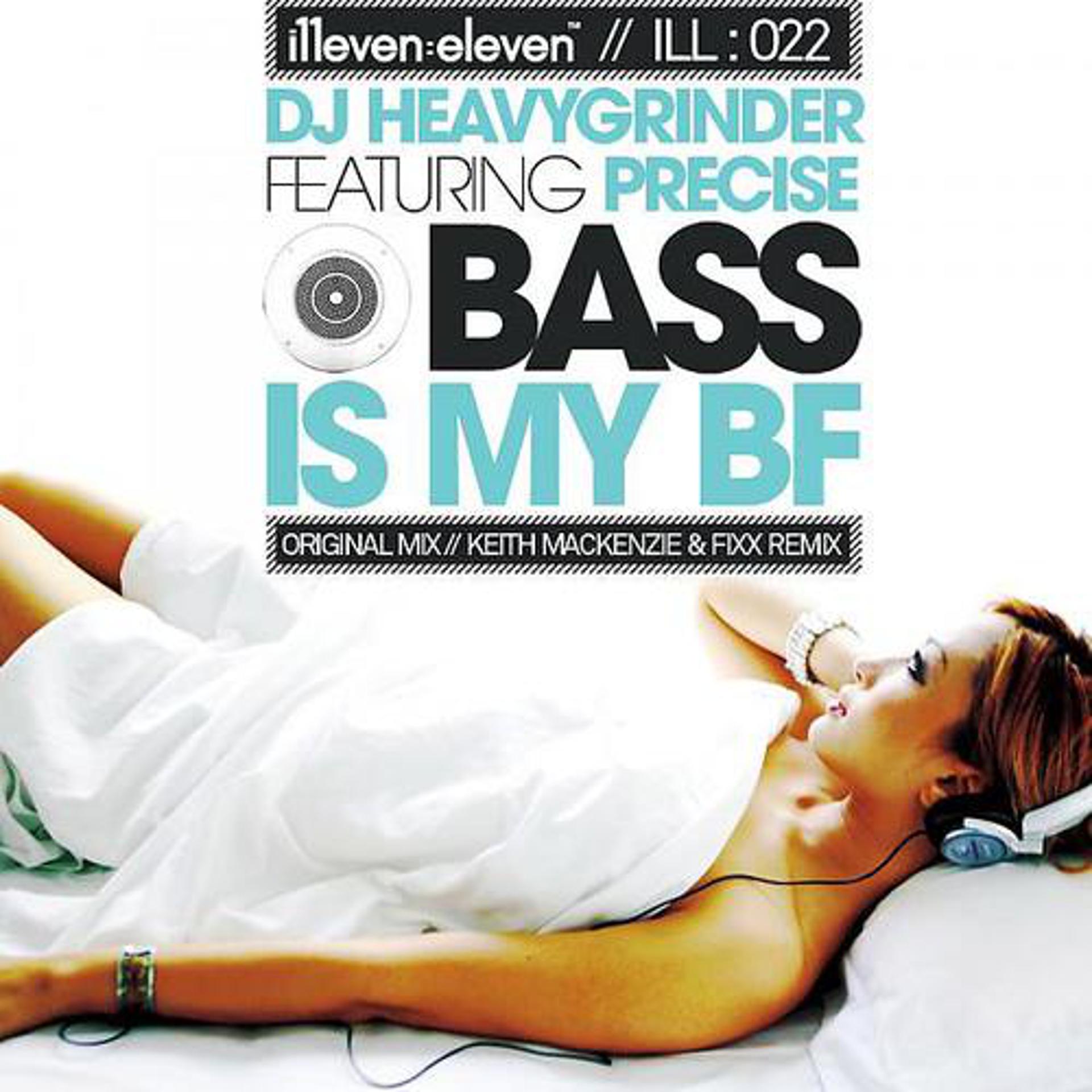 Постер альбома Bass Is My BF (feat. Precise)