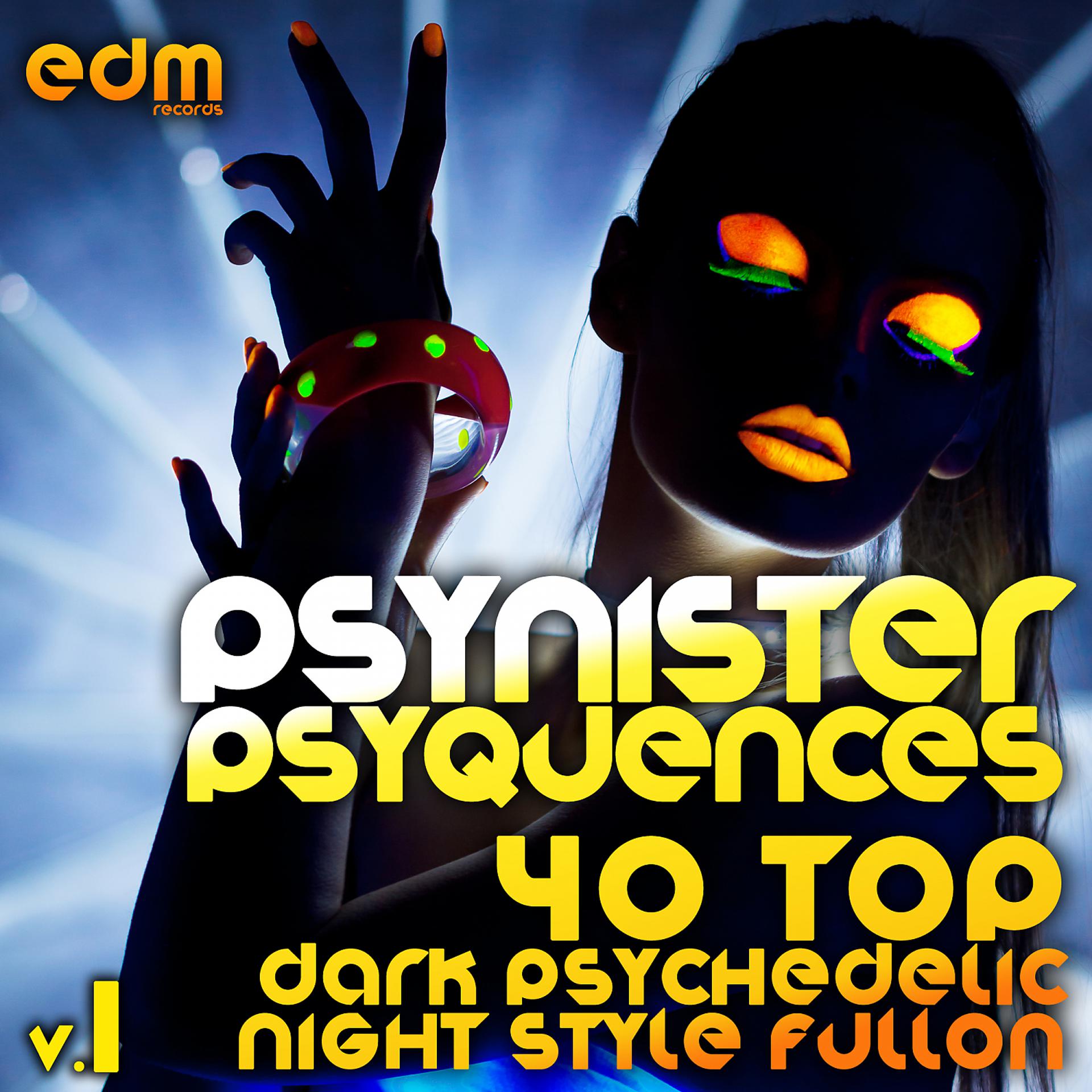 Постер альбома Psynister Psyequences, Vol. 1 (40 Top Dark Psychedelic Night Style Fullon Forest Goa Trance)