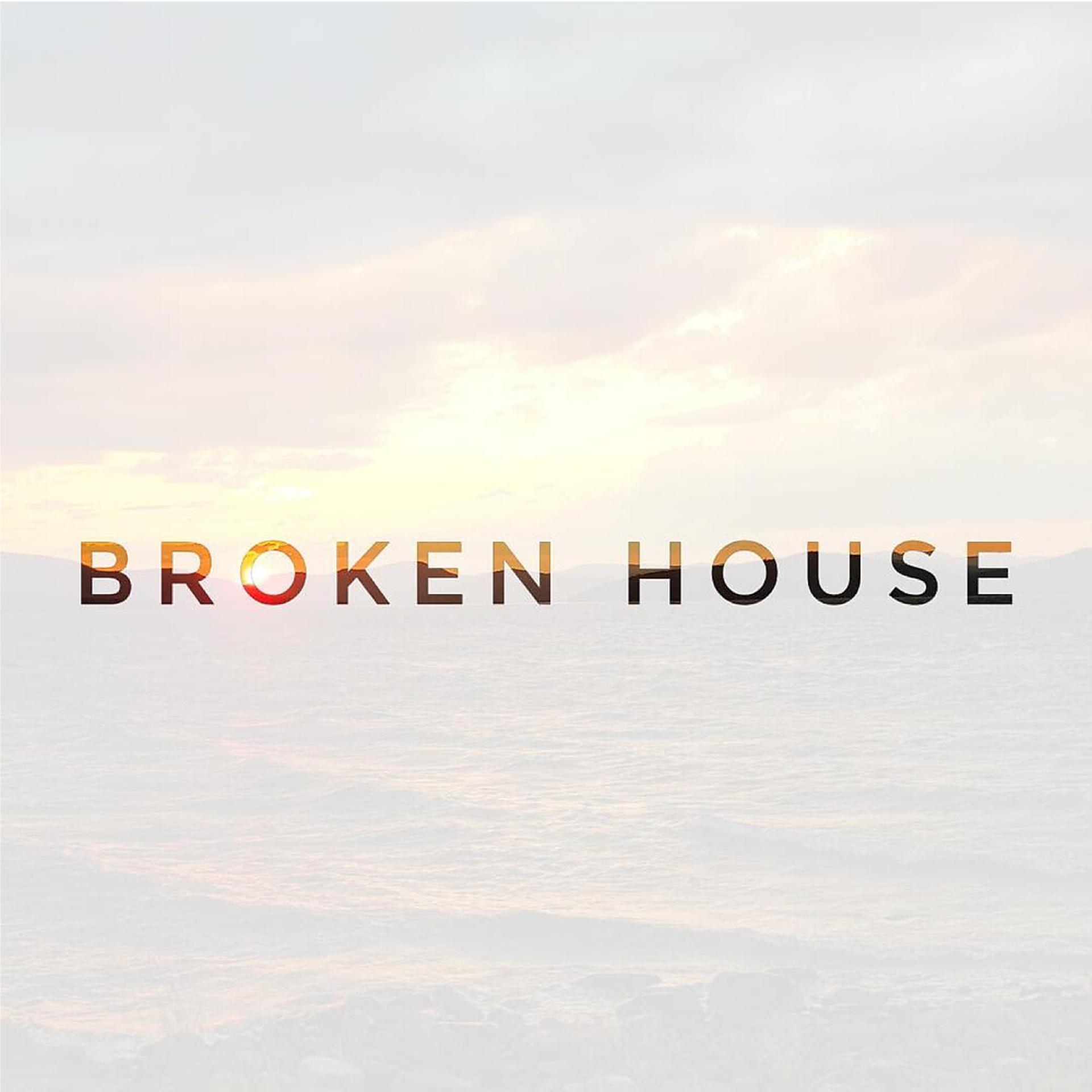 Постер альбома Broken House