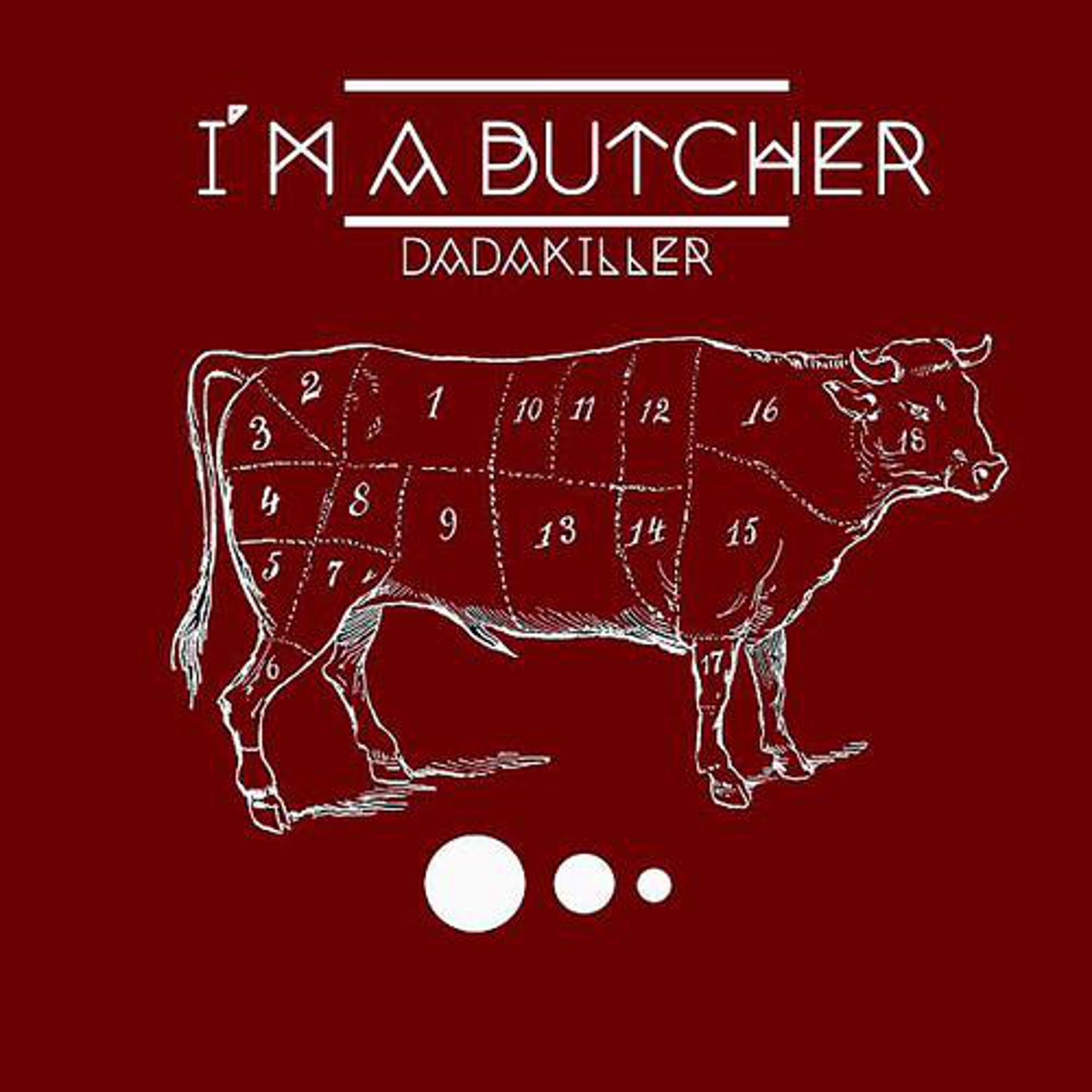Постер альбома I'm A Butcher
