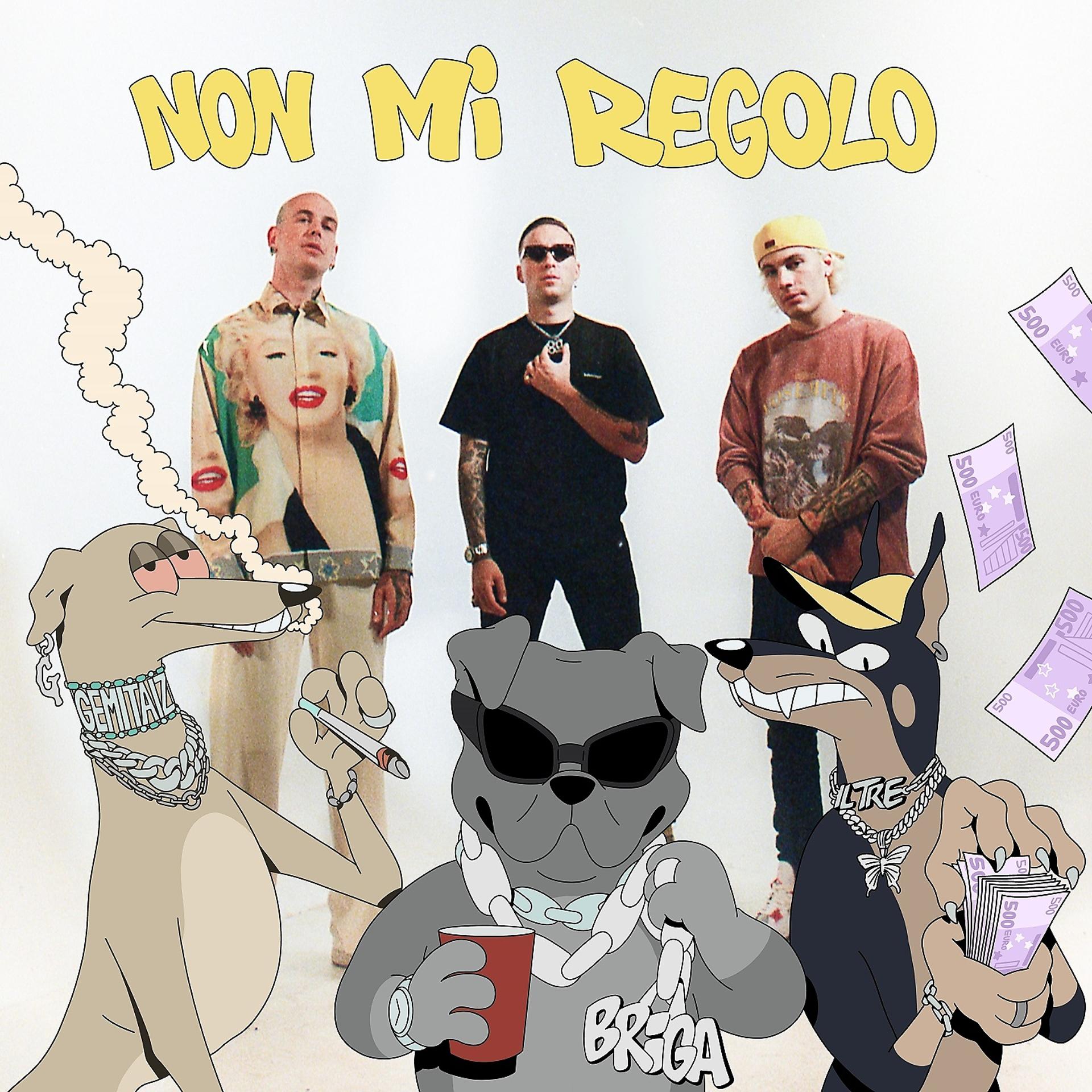 Постер альбома Non mi regolo (feat. Gemitaiz & Il Tre)
