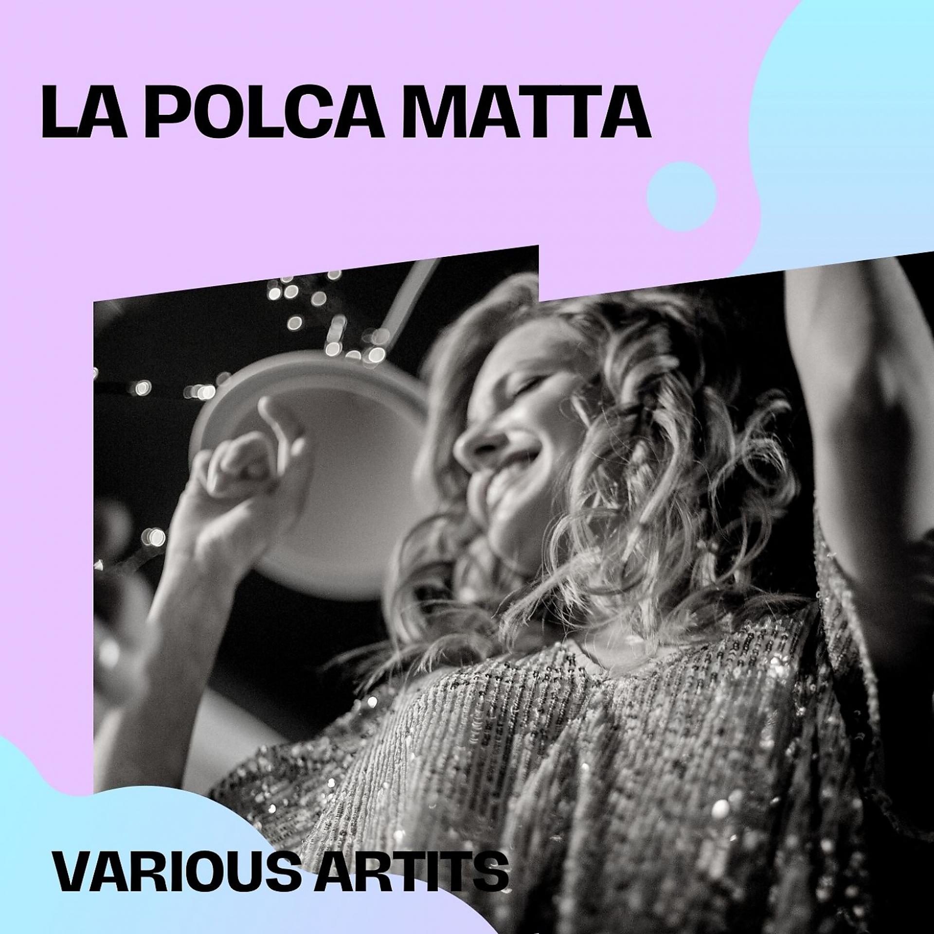 Постер альбома La Polca Matta