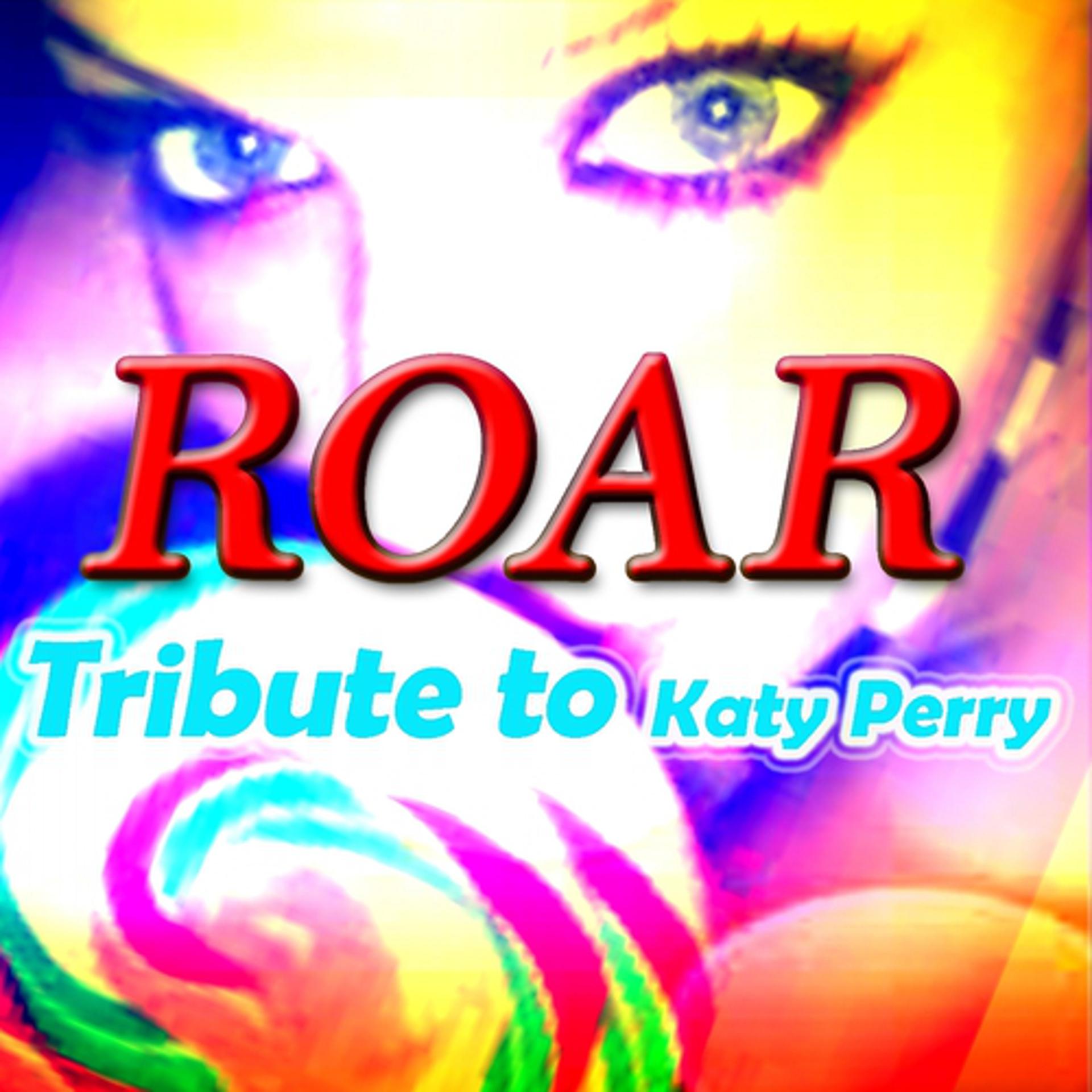 Постер альбома Roar: Tribute to Katy Perry