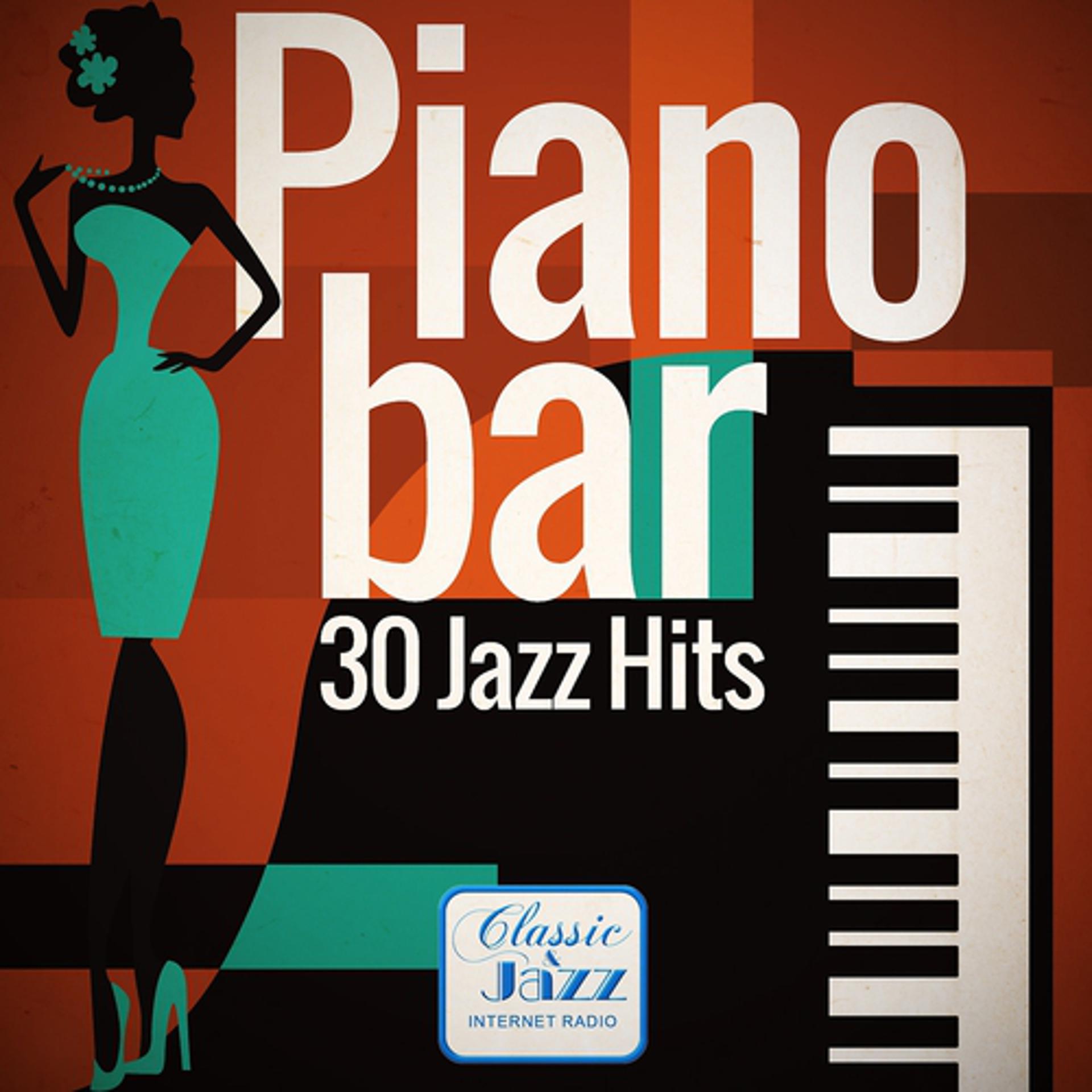 Постер альбома Piano Bar - 30 Jazz Hits (Remastered)