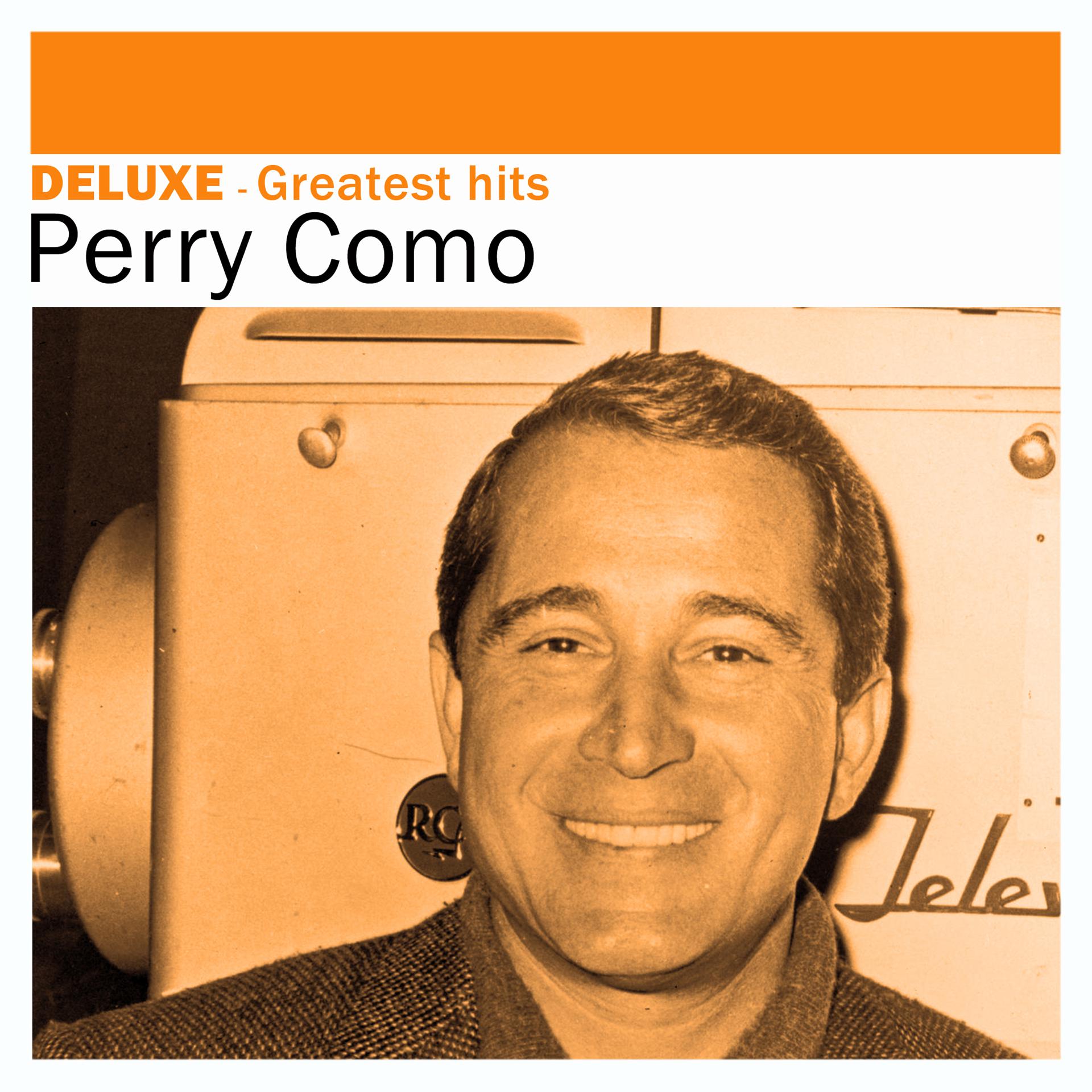 Постер альбома Deluxe: Greatest Hits - Perry Como