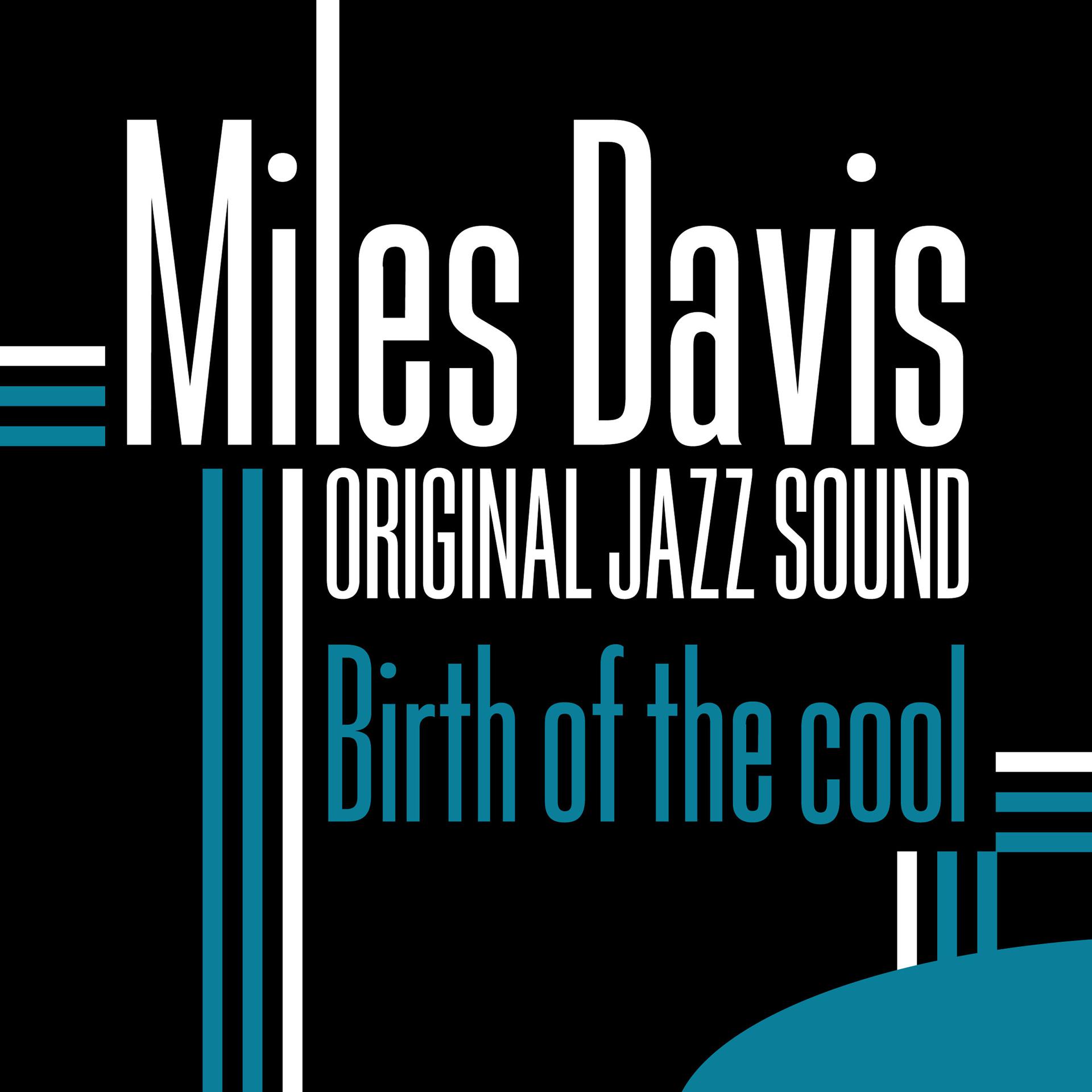 Постер альбома Original Jazz Sound: Birth of the Cool