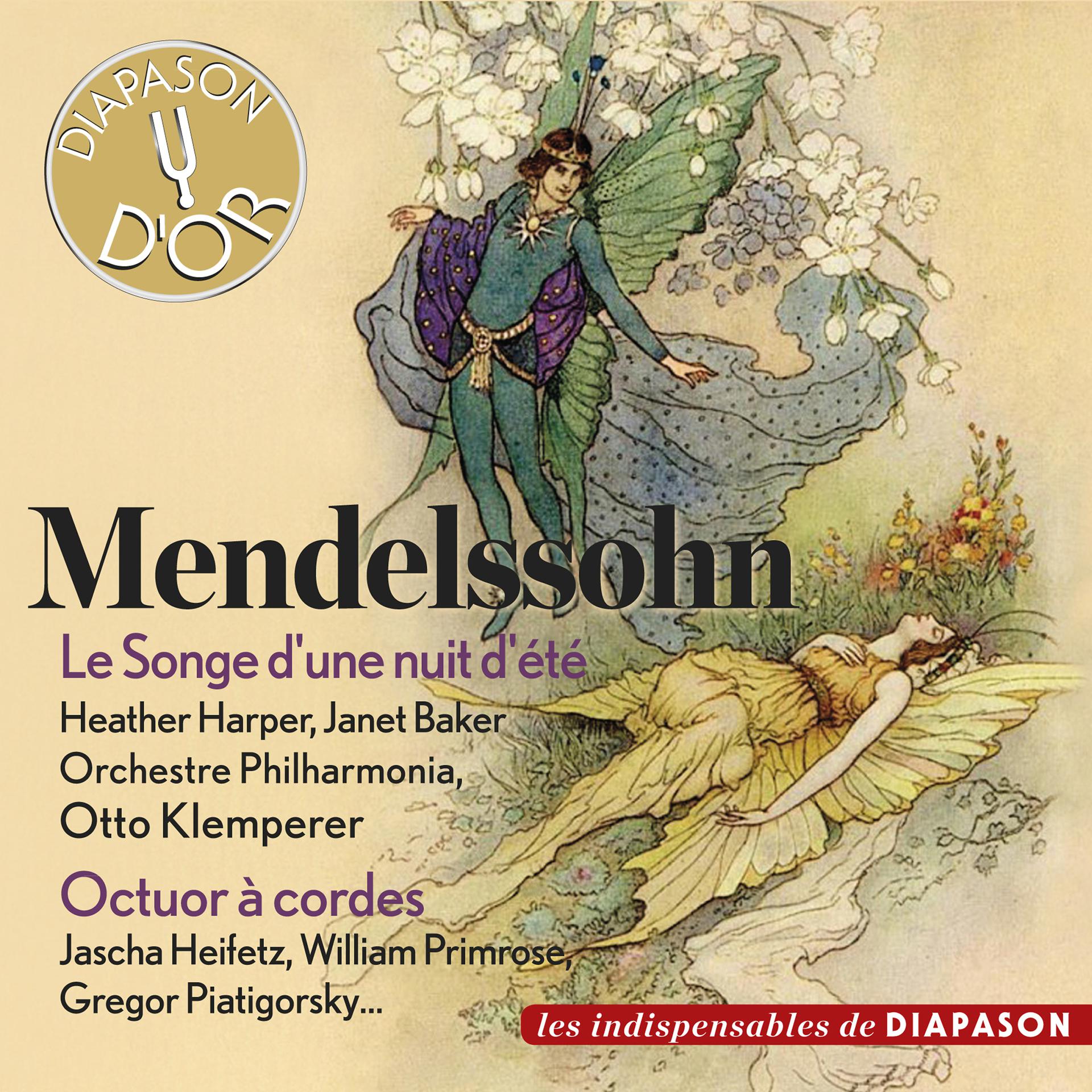 Постер альбома Mendelssohn: Le songe d'une nuit d'été & Octuor à cordes (Les indispensables de Diapason)