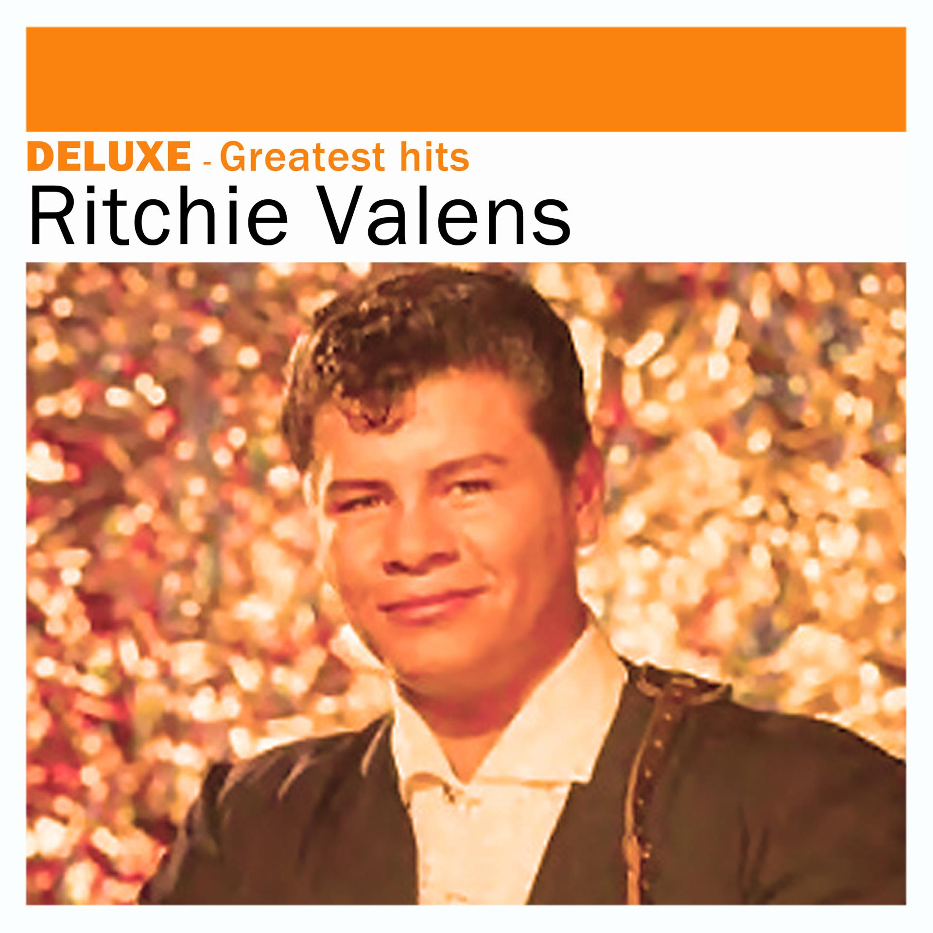 Постер альбома Deluxe: Greatest Hits - Ritchie Valens