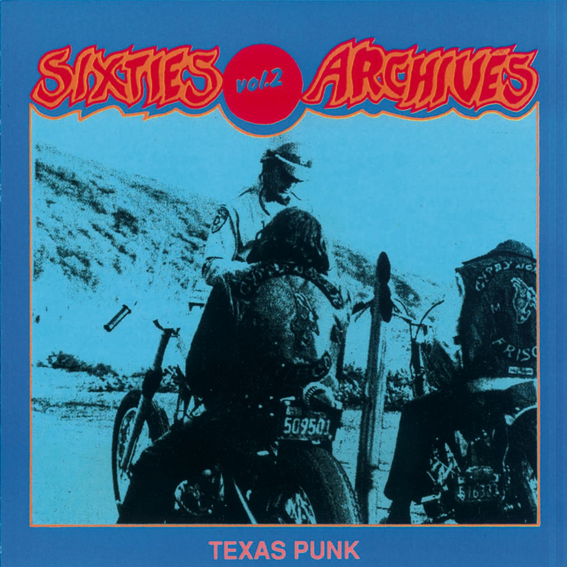 Постер альбома Sixties Archives, Vol. 2: Texas Punk