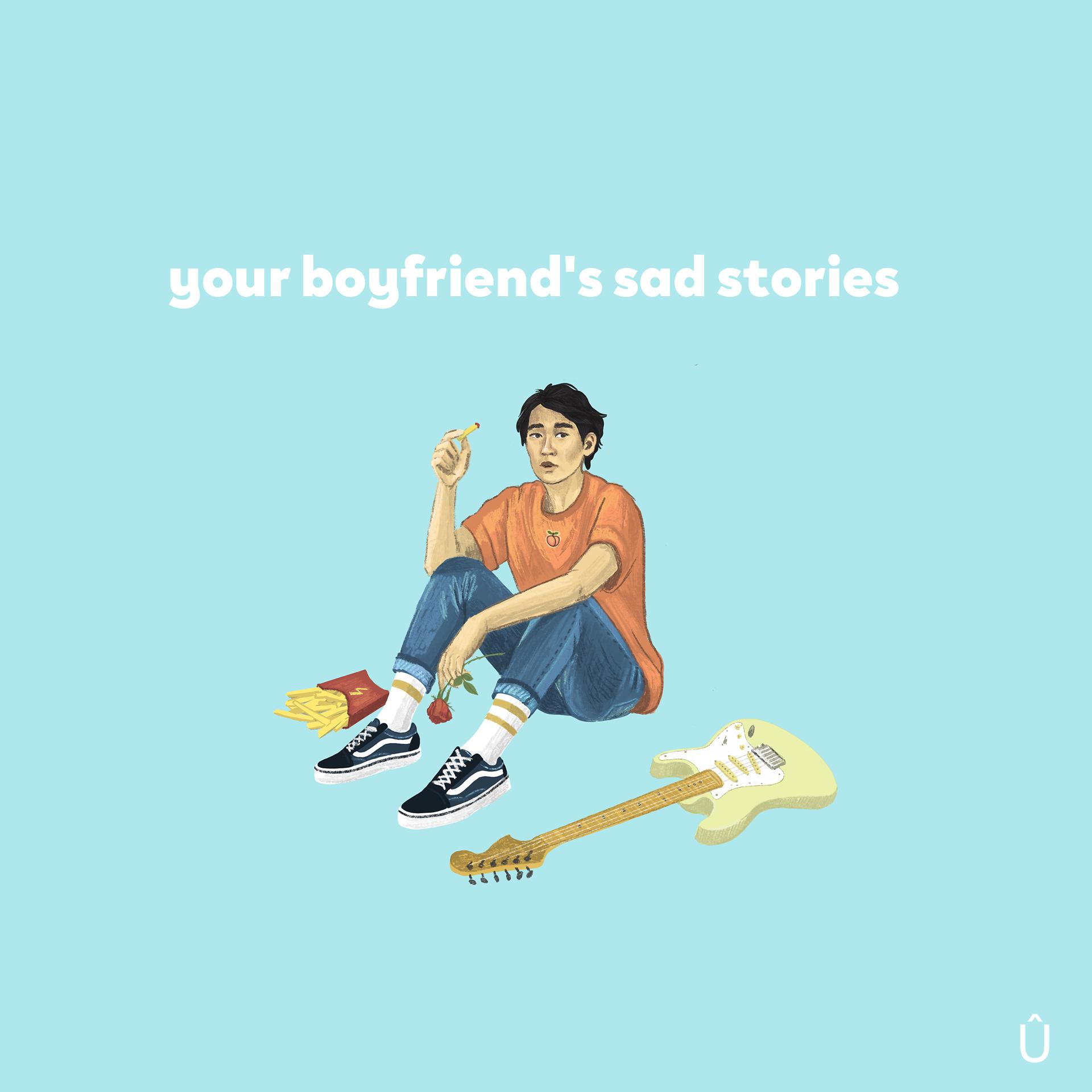 Постер альбома Your Boyfriend's Sad Stories