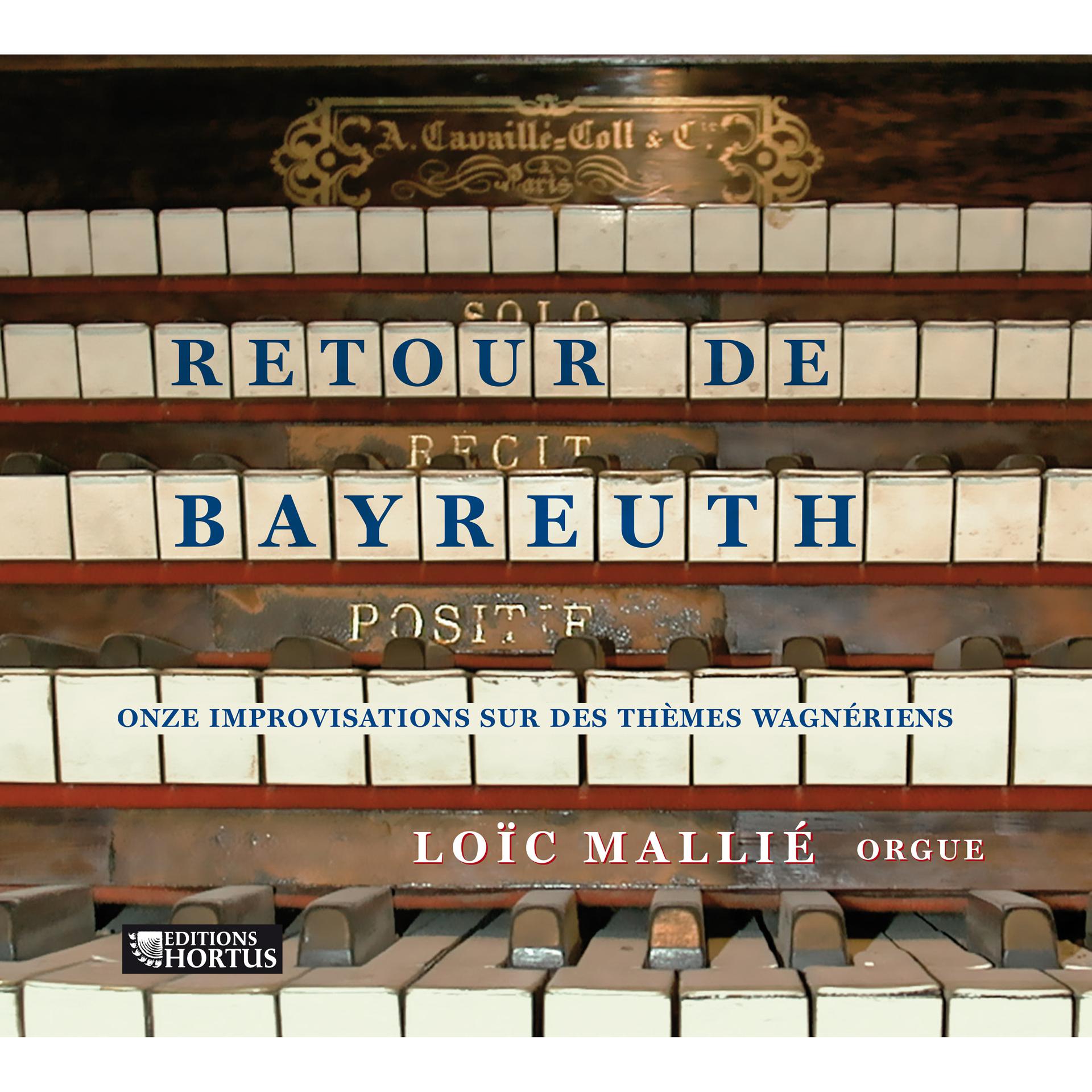 Постер альбома Mallié: Retour de Bayreuth (11 improvisations sur des thèmes wagnériens)