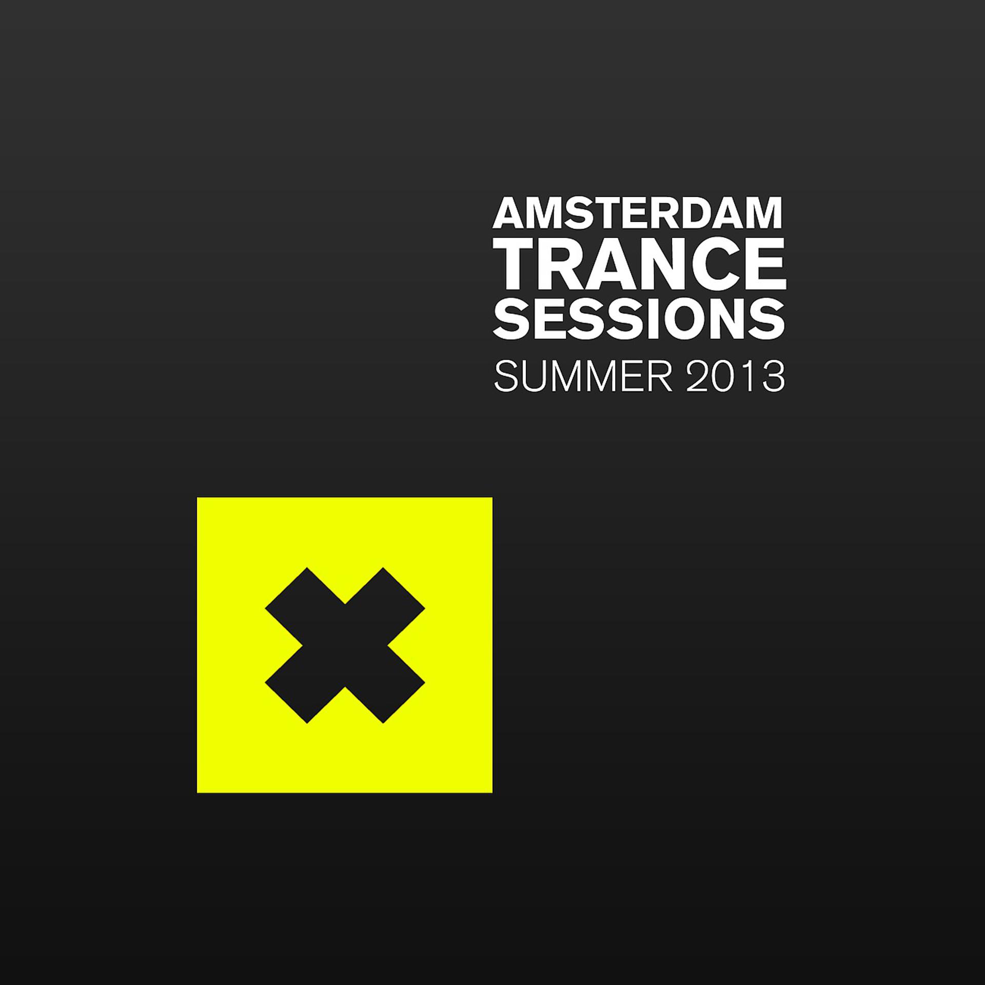 Постер альбома Amsterdam Trance Sessions Summer 2013