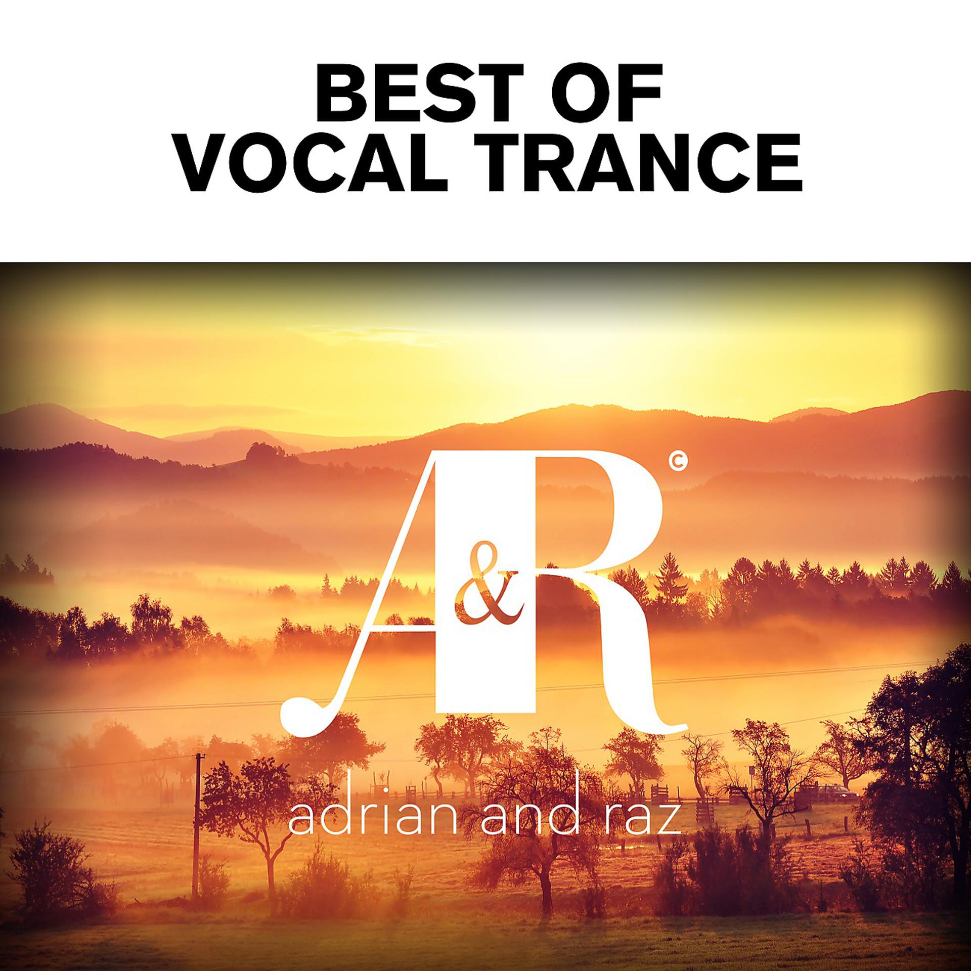 Постер альбома Adrian & Raz - Best Of Vocal Trance
