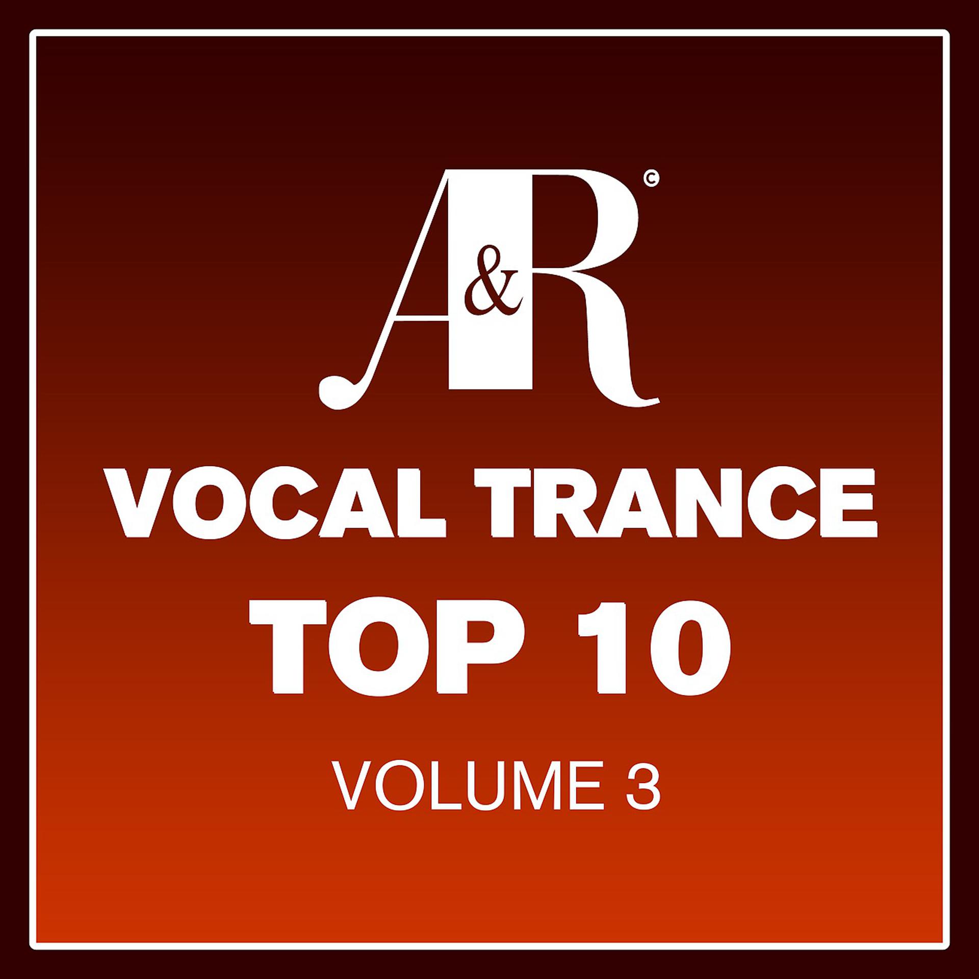Постер альбома Adrian & Raz Vocal Trance Top 10, Vol. 3