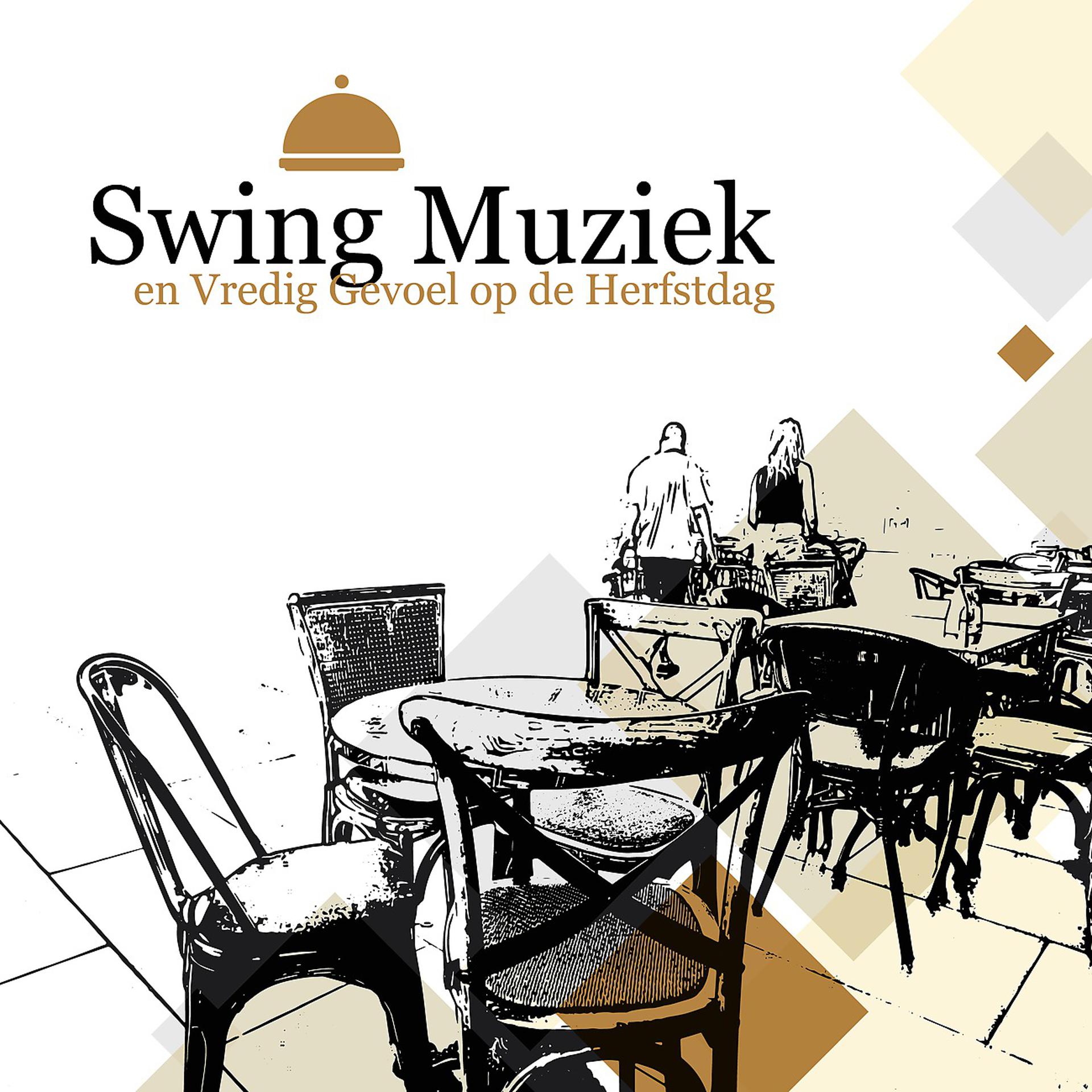 Постер альбома Swing Muziek en Vredig Gevoel op de Herfstdag