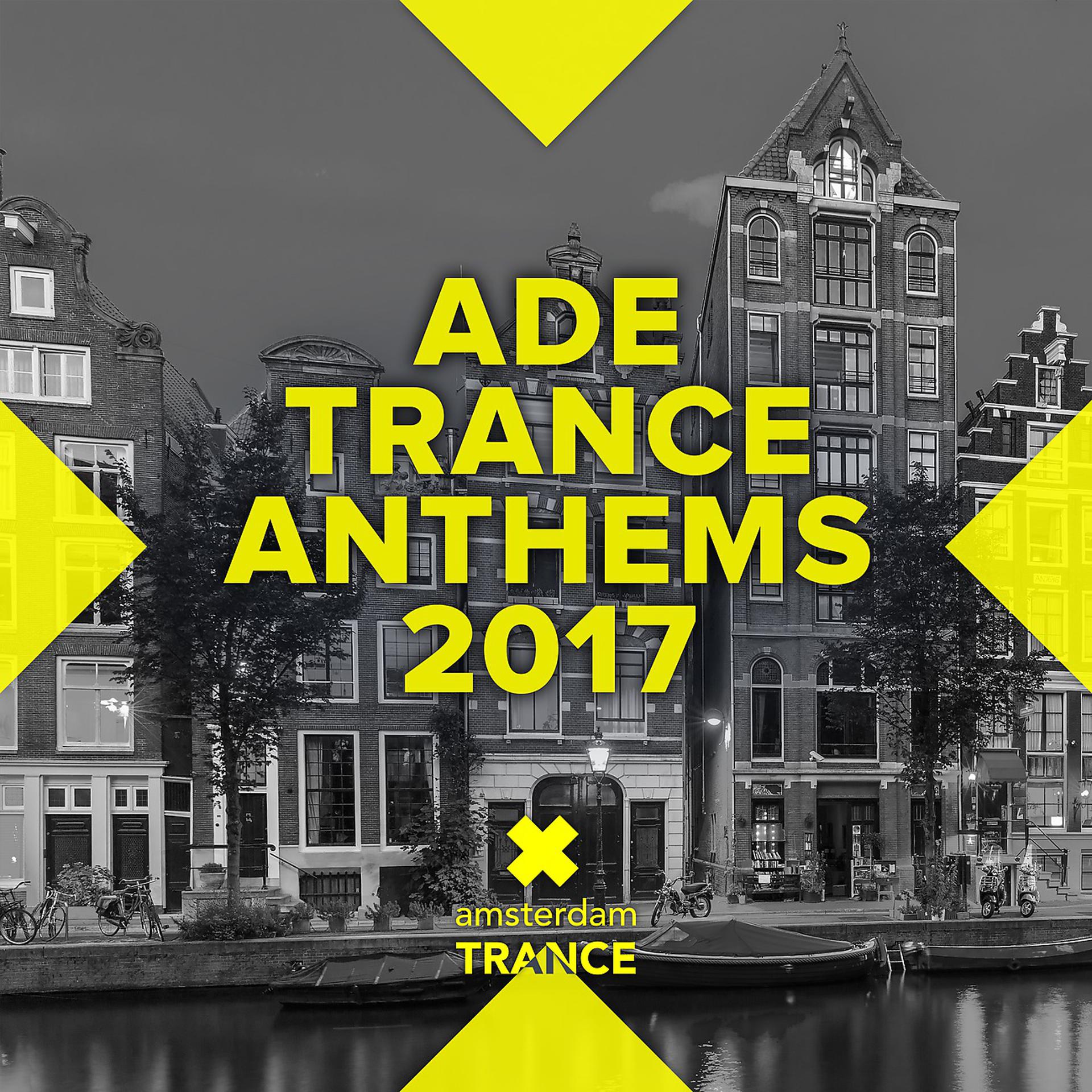 Постер альбома ADE Trance Anthems 2017