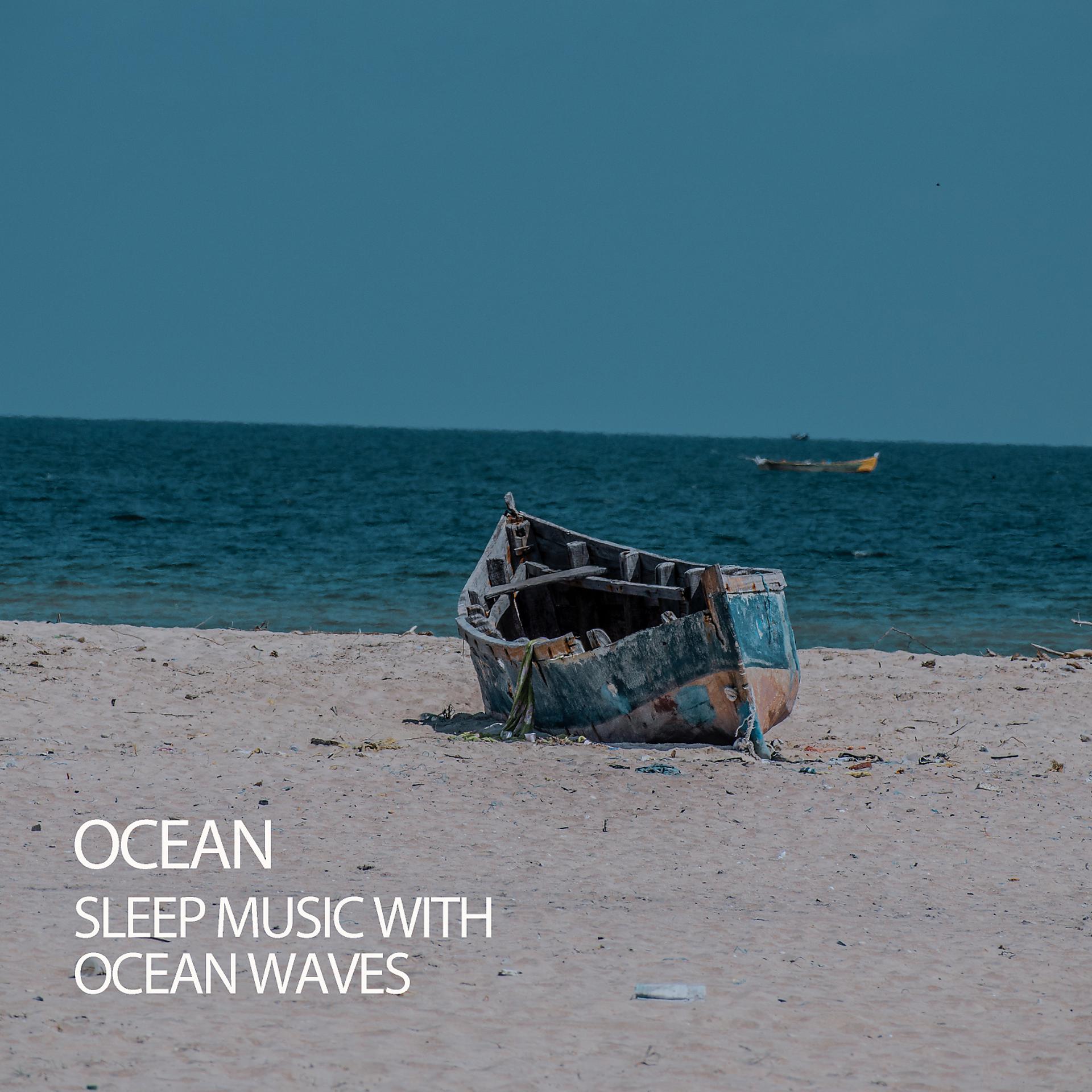 Постер альбома Ocean: Sleep Music With Ocean Waves