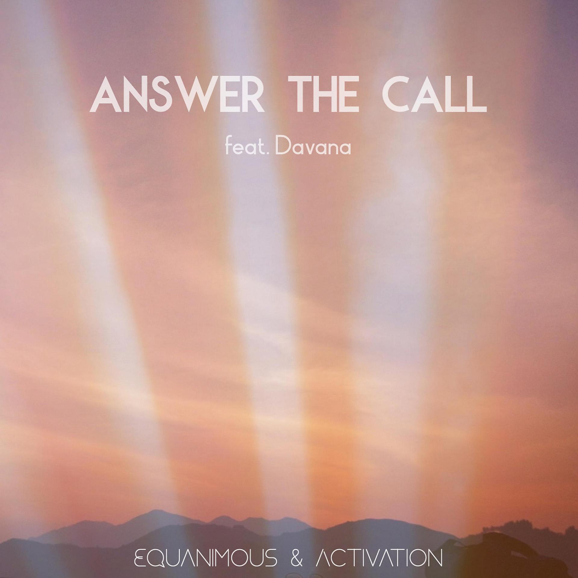 Постер альбома Answer the Call (feat. Davana)