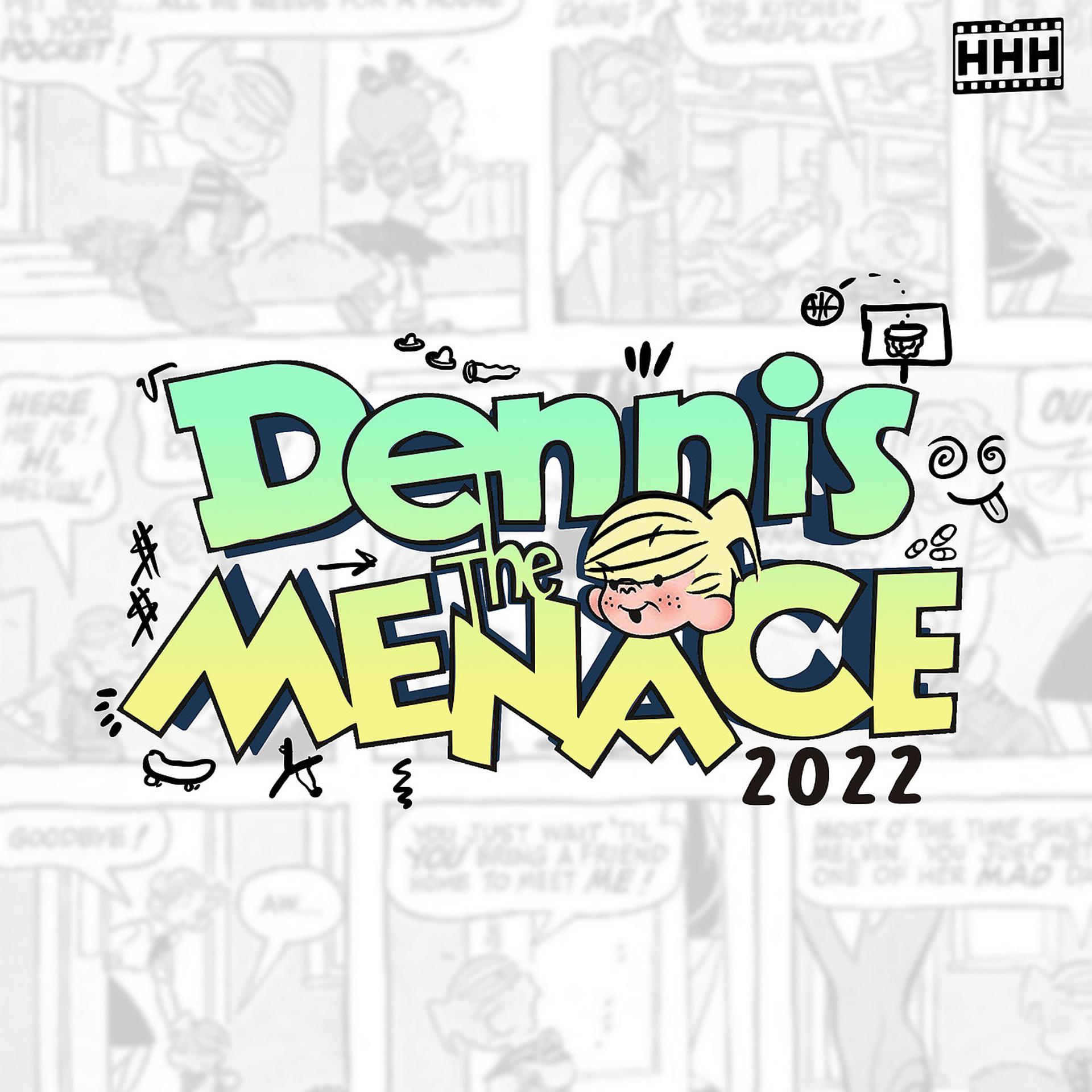 Постер альбома Dennis the Menace 2022