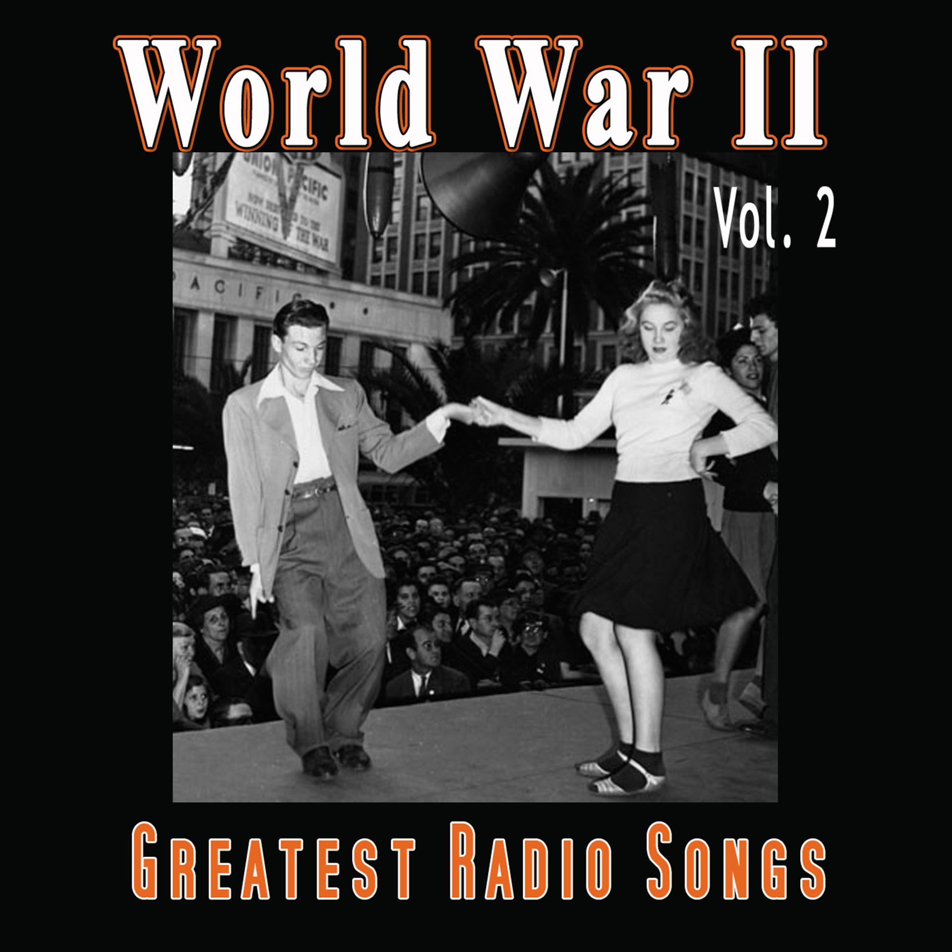 Постер альбома World War II - Greatest Radio Songs Vol. 2