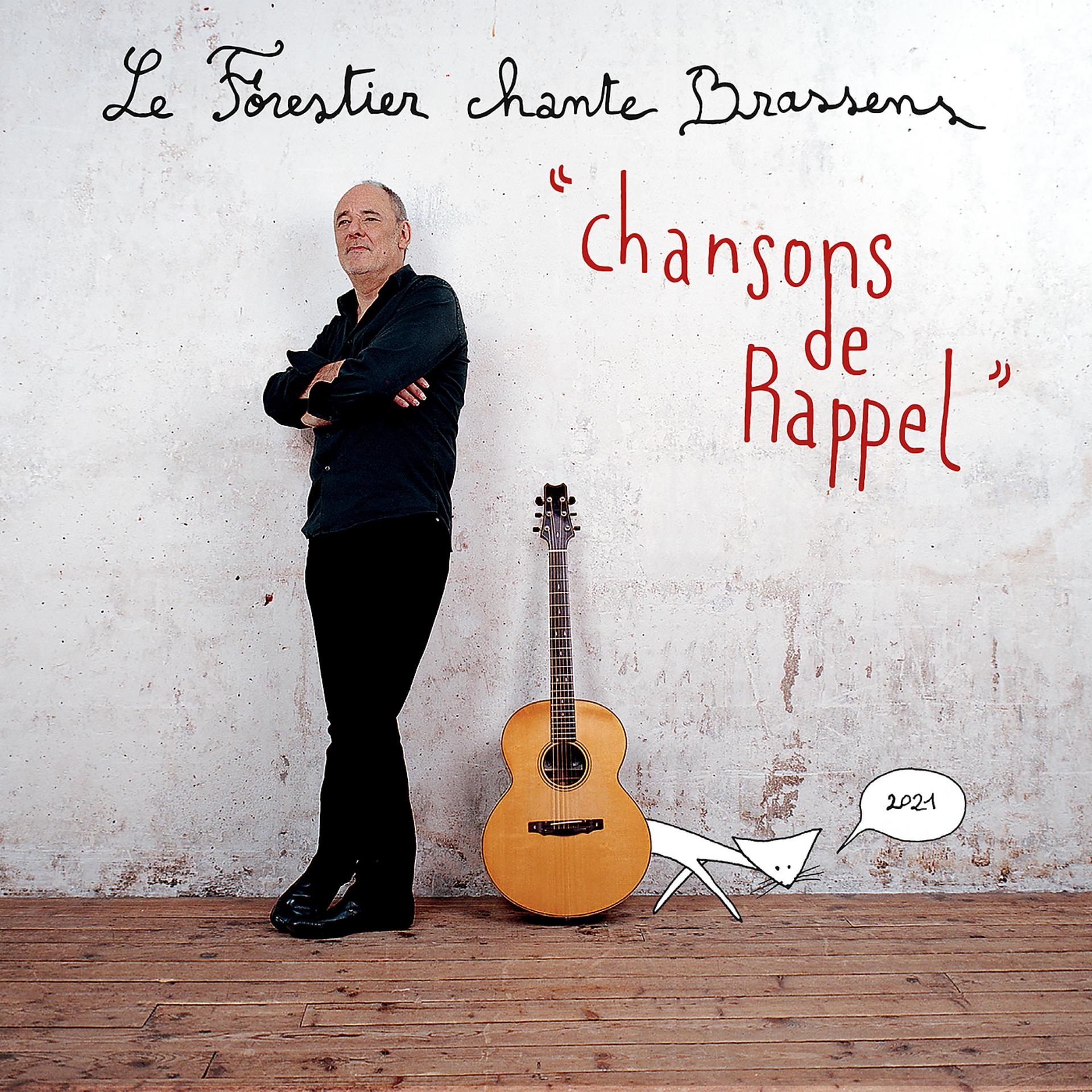 Постер альбома Chansons de rappel - Maxime Le Forestier chante Brassens