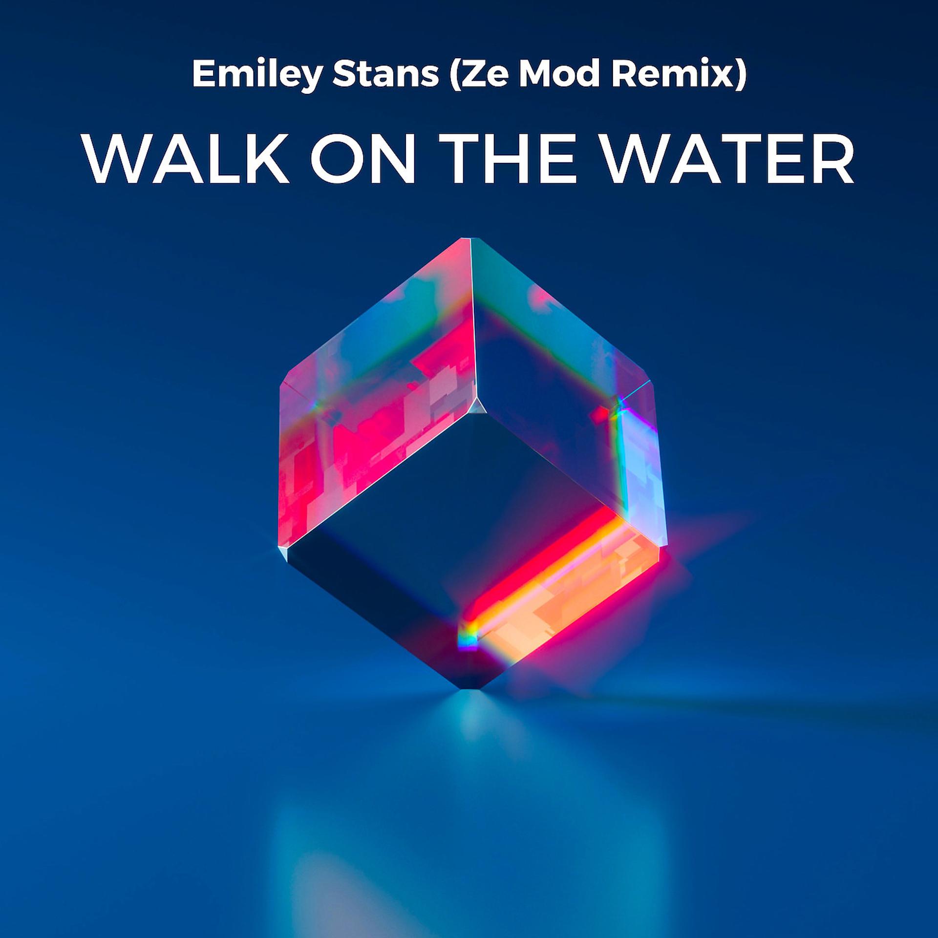 Постер альбома Walk on the Water (Ze Mod Remix)