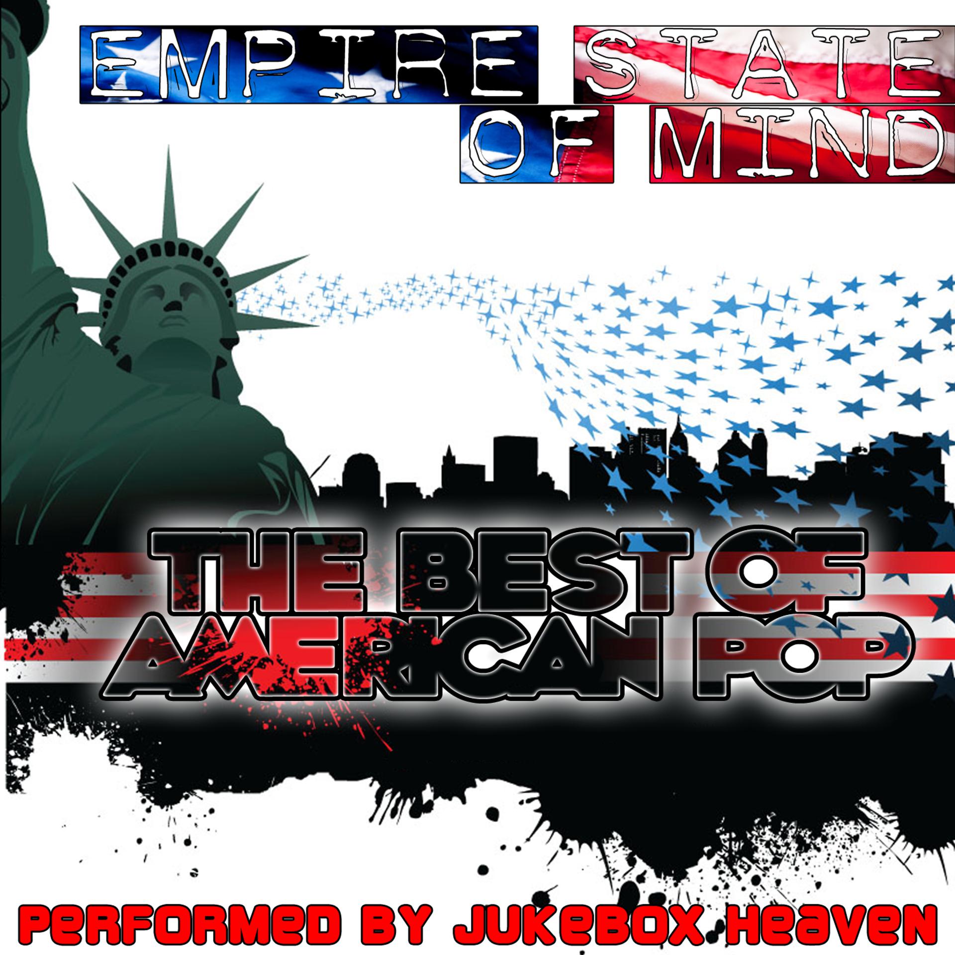 Постер альбома Empire State Of Mind - The Best Of American Pop