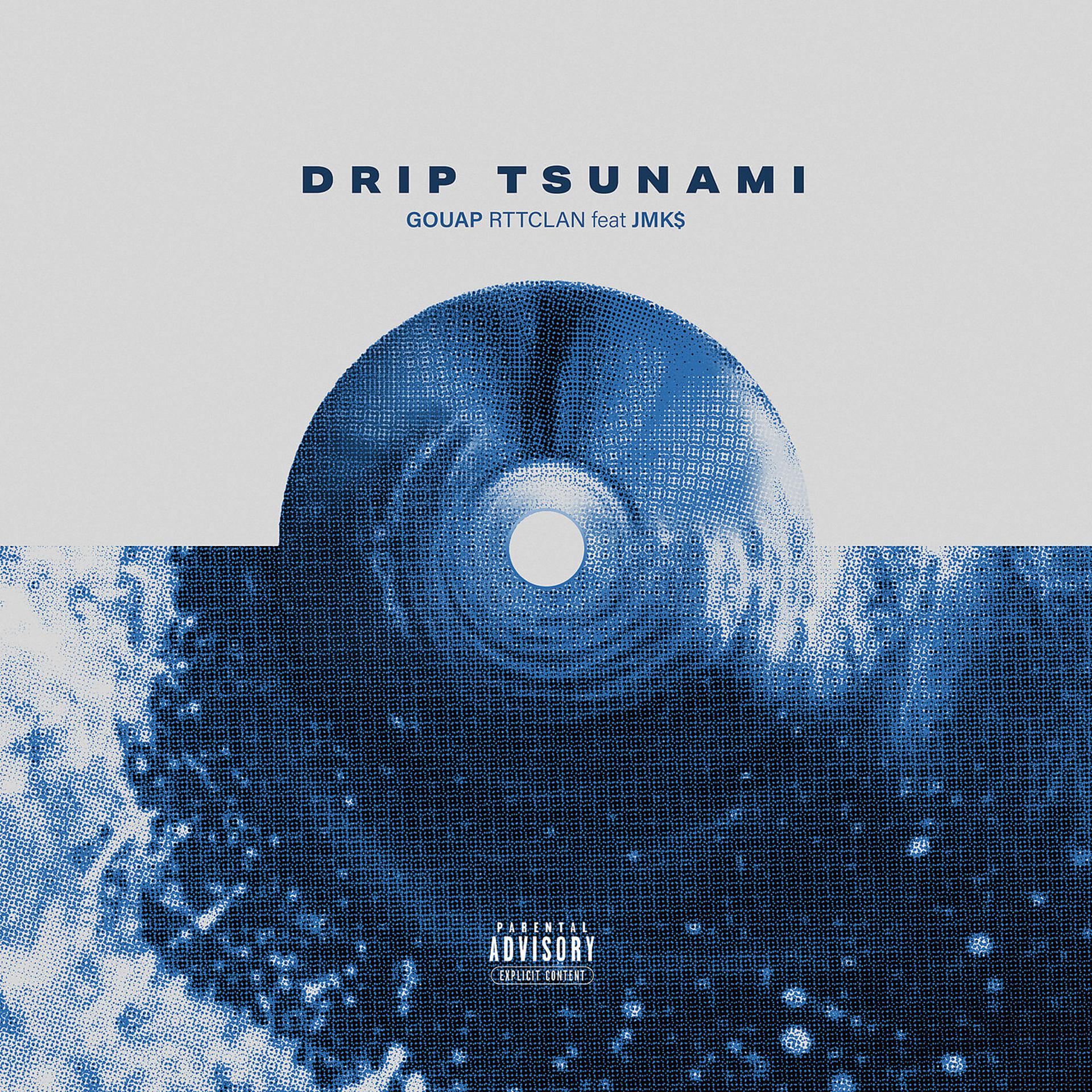 Постер альбома Drip tsunami